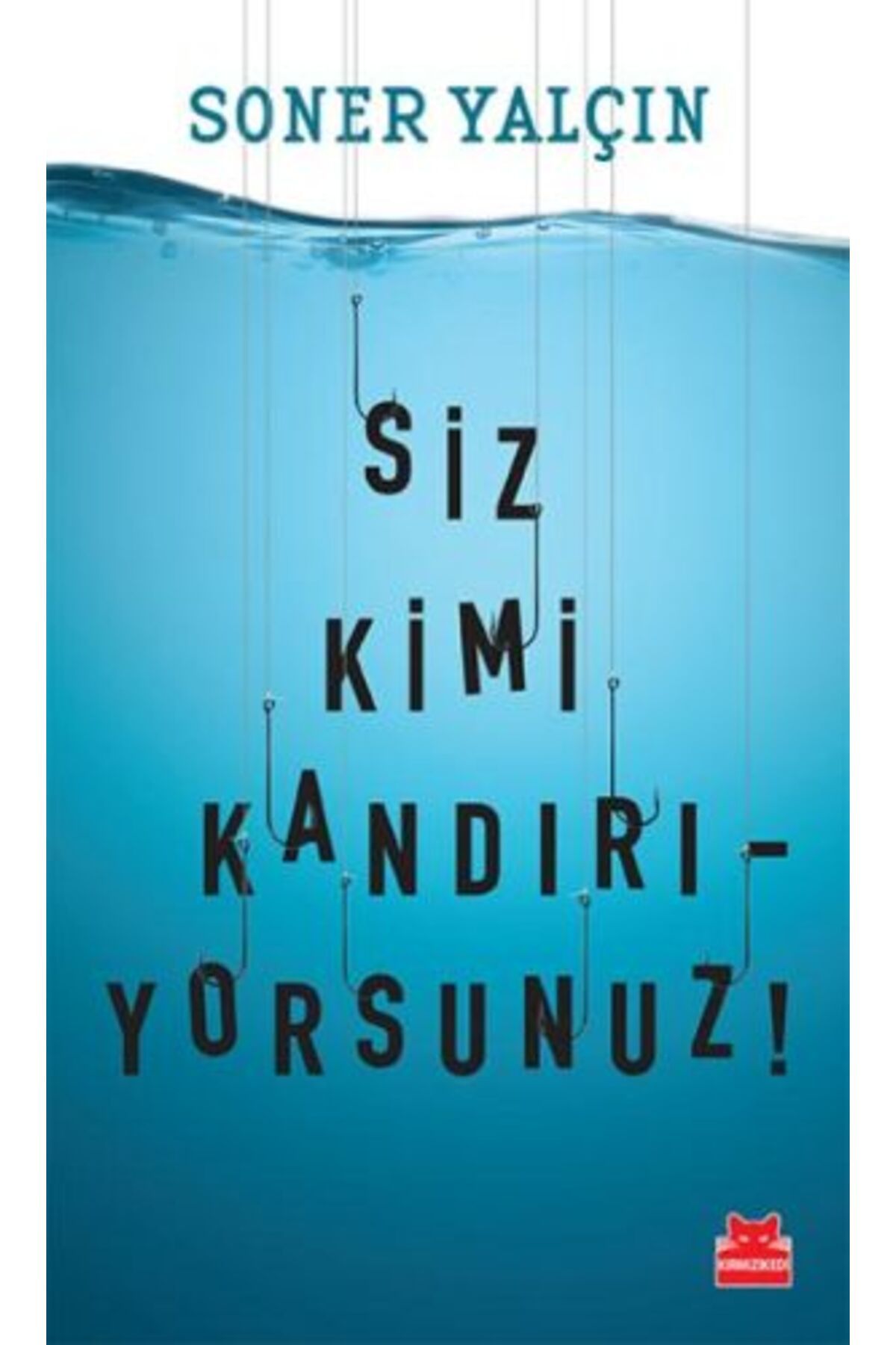 Kırmızı Kedi Çocuk Siz Kimi Kandırıyorsunuz!