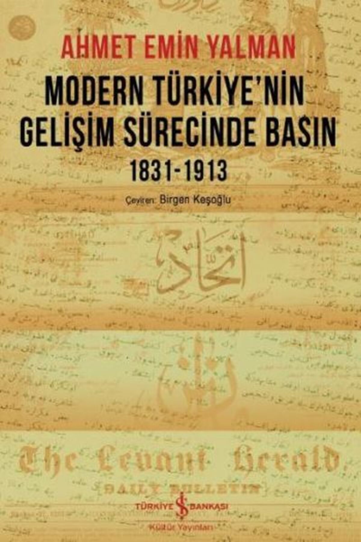 Destek Yayınları Modern Türkiye’nin Gelişim Sürecinde Basın 1831-1913