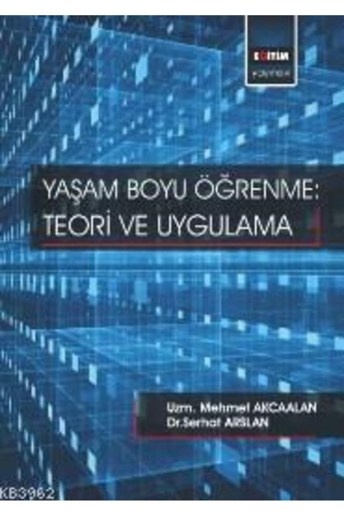 Destek Yayınları Yaşam Boyu Öğrenme: Teori ve Uygulama