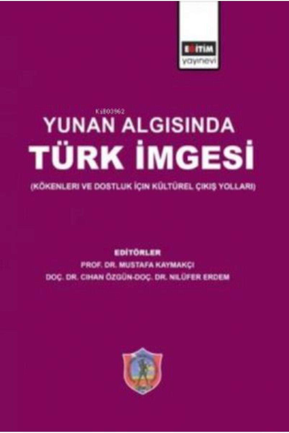 Destek Yayınları Yunan Algısında Türk İmgesi