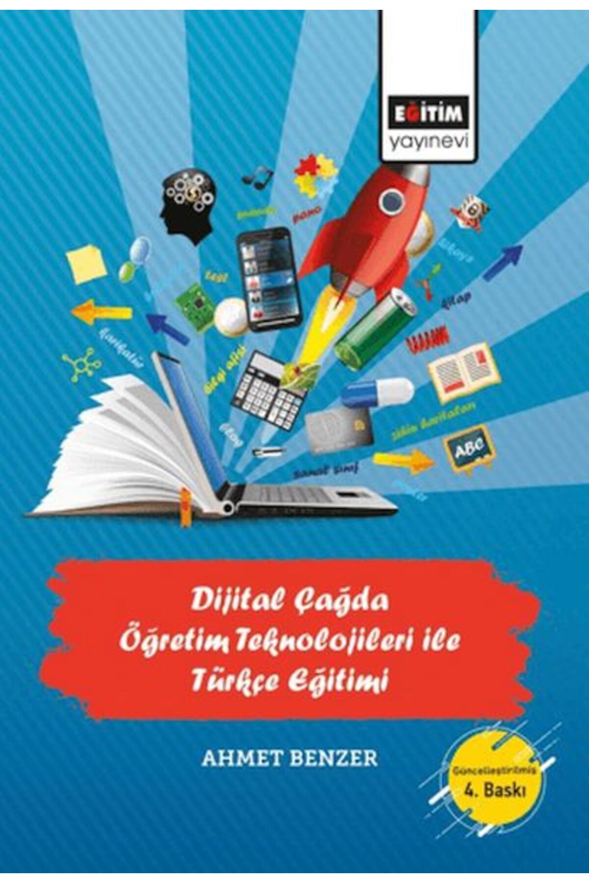 Destek Yayınları Dijital Çağda Öğretim Teknolojileri İle Türkçe Eğitimi