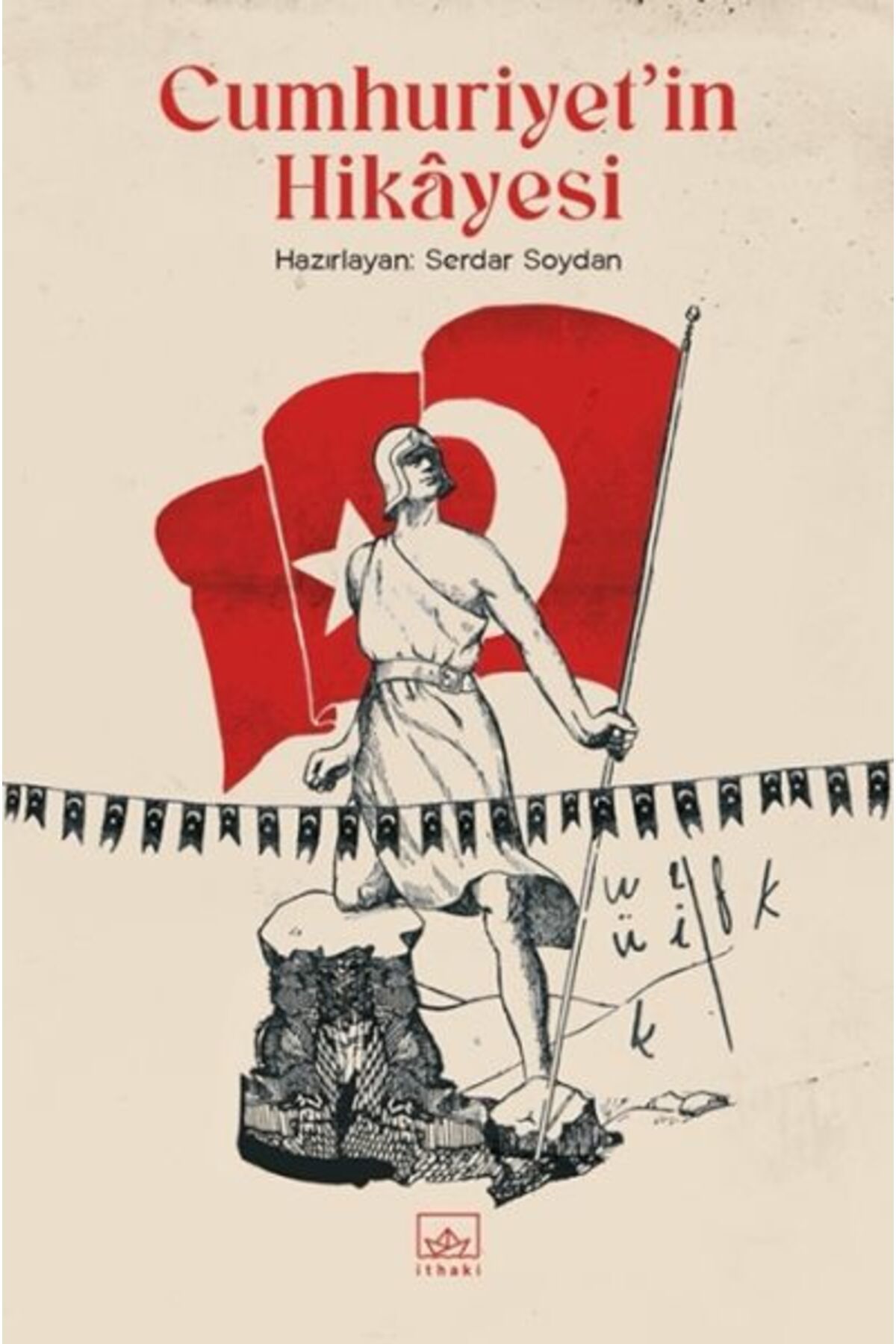 Türk Dil Kurumu Yayınları Cumhuriyet’in Hikâyesi