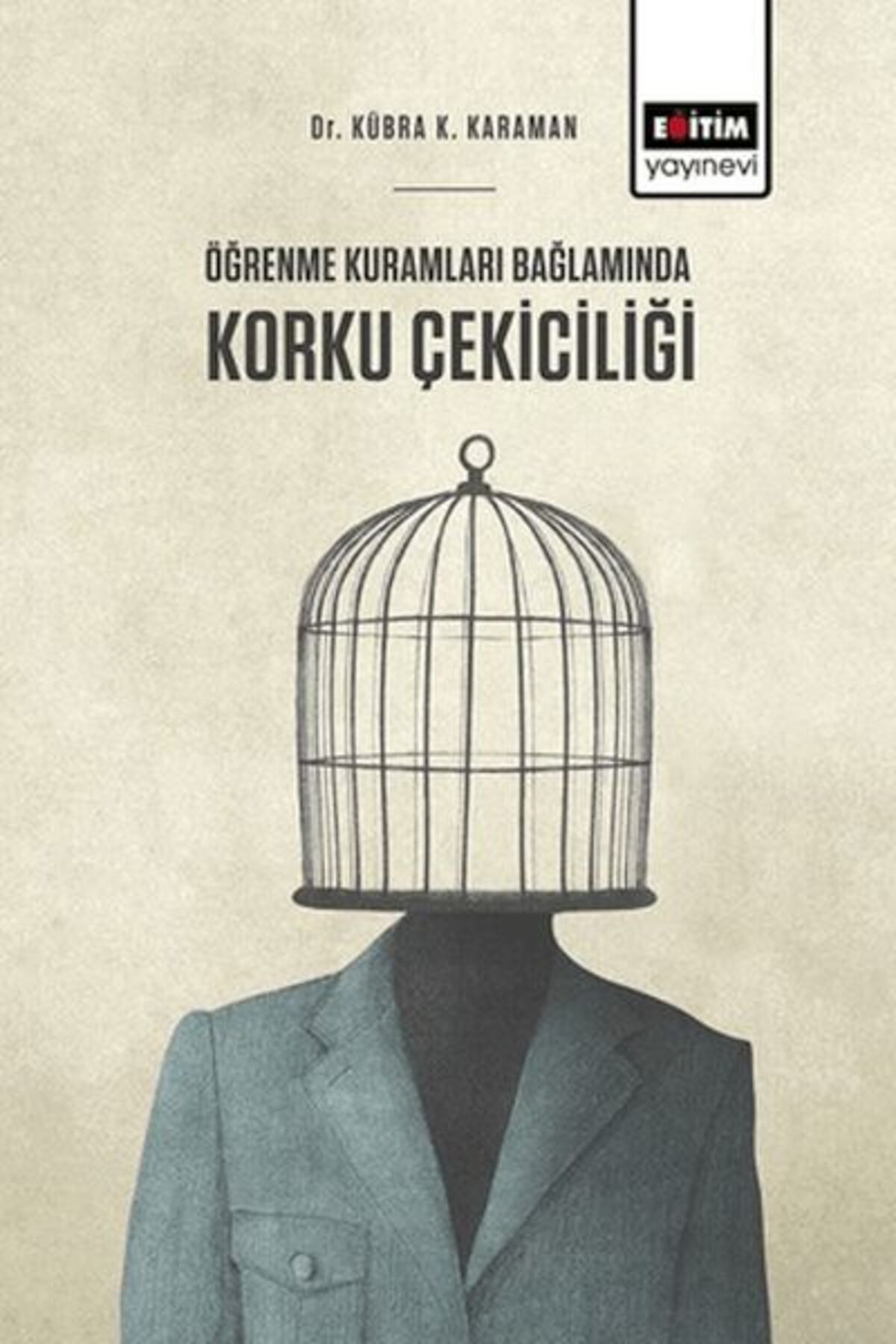 Destek Yayınları Öğrenme Kuramları Bağlamında Korku Çekiciliği