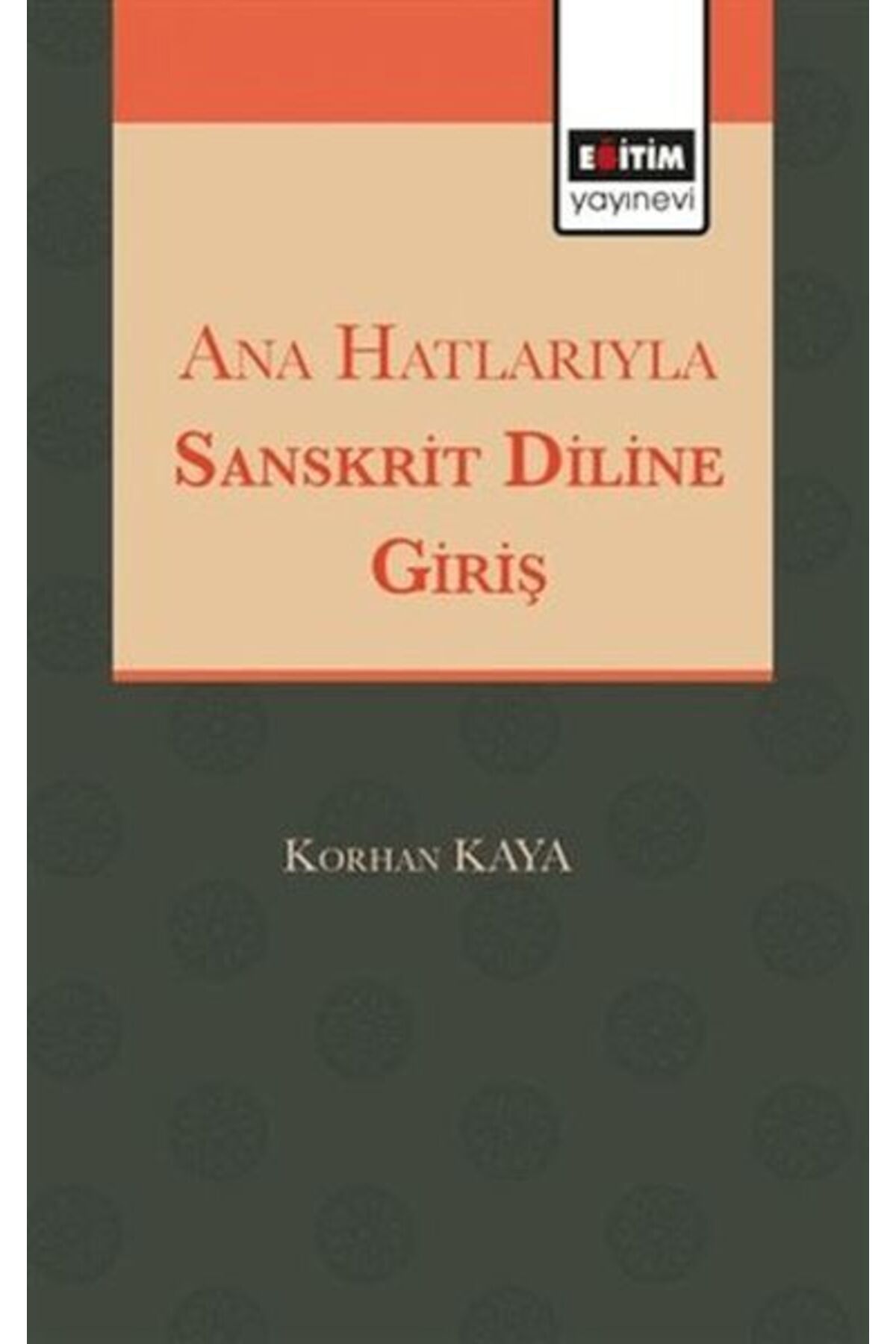 Destek Yayınları Anahatlarıyla Sansktrit Diline Giriş