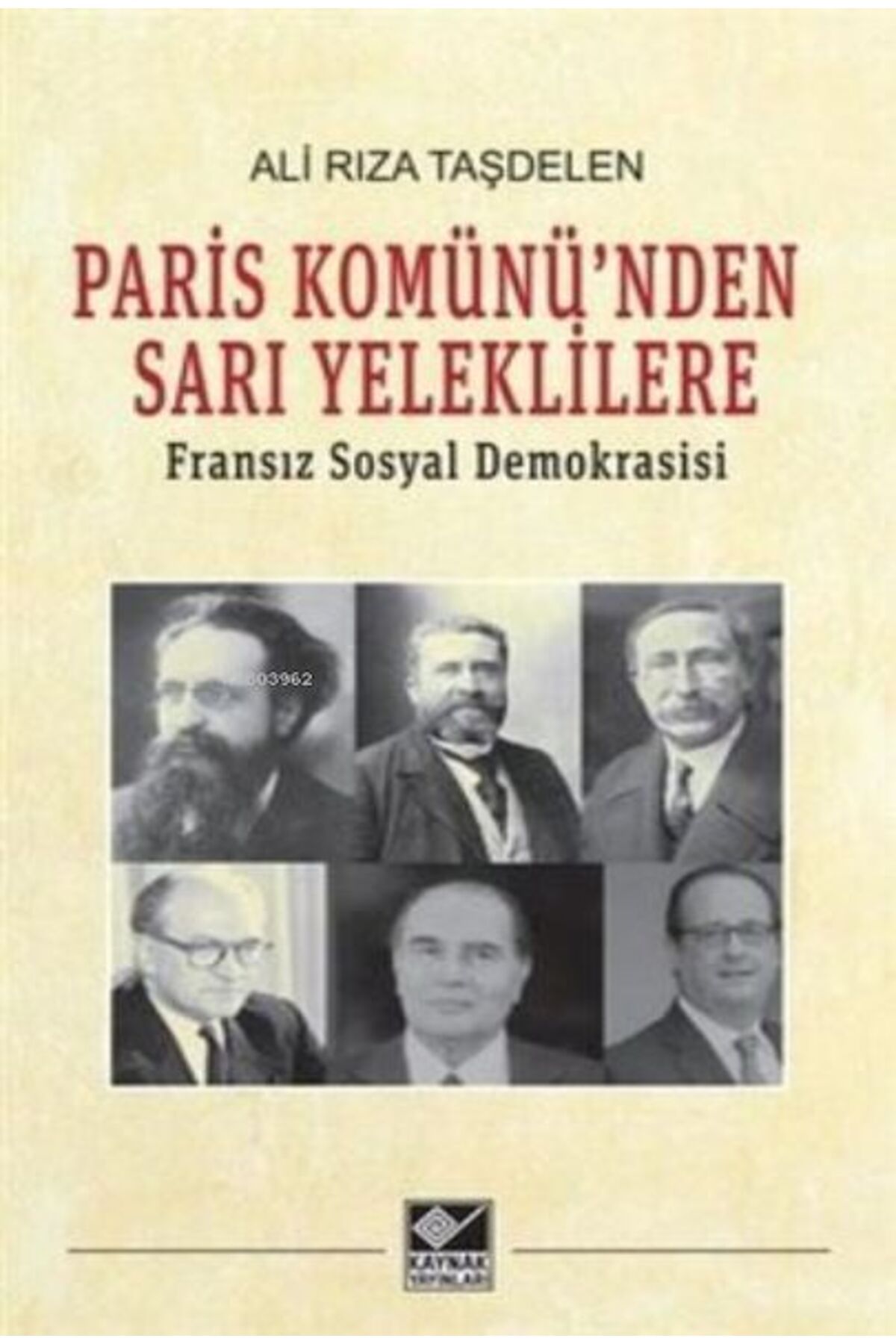 Destek Yayınları Paris Komünü'nden Sarı Yeleklilere