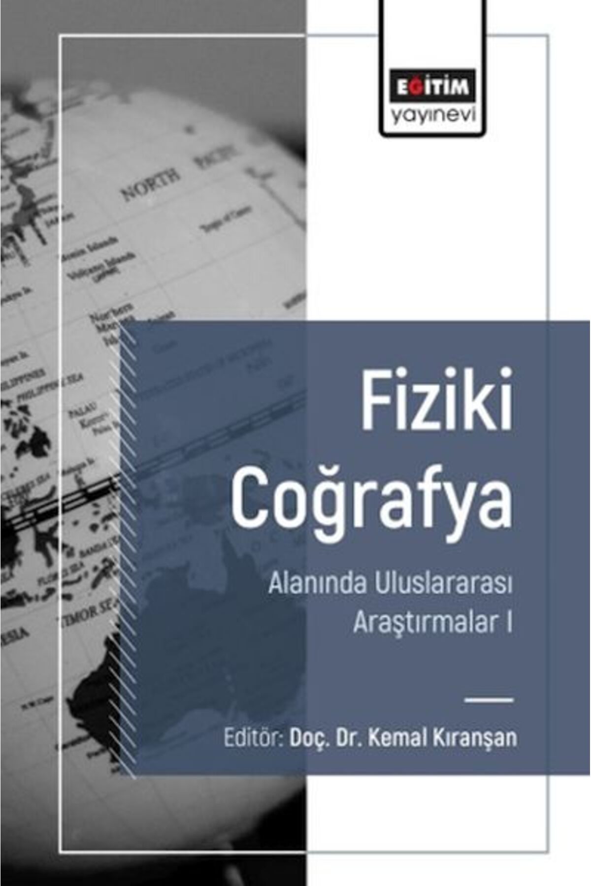 Destek Yayınları Fiziki Coğrafya Alanında Uluslararası Araştırmalar I