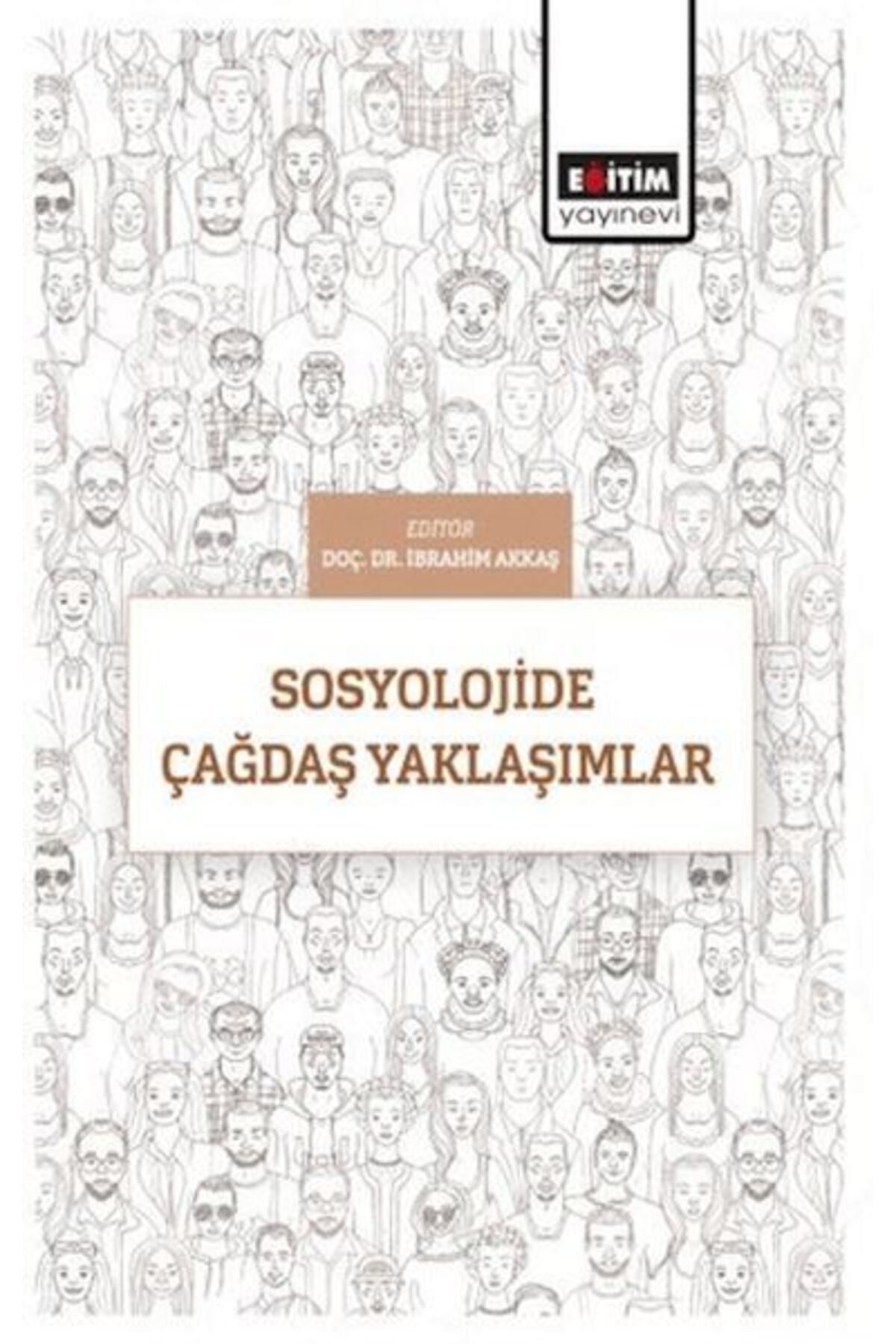 Destek Yayınları Sosyolojide Çağdaş Yaklaşımlar
