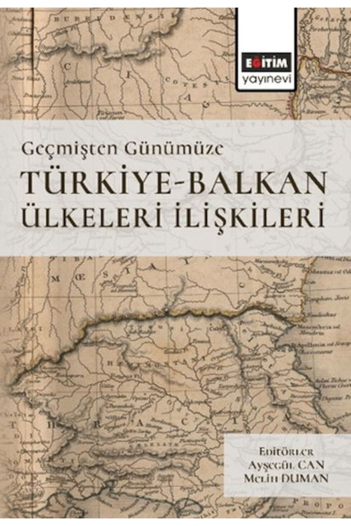 Destek Yayınları Geçmişten Günümüze Türkiye-Balkan Ülkeleri İlişkileri