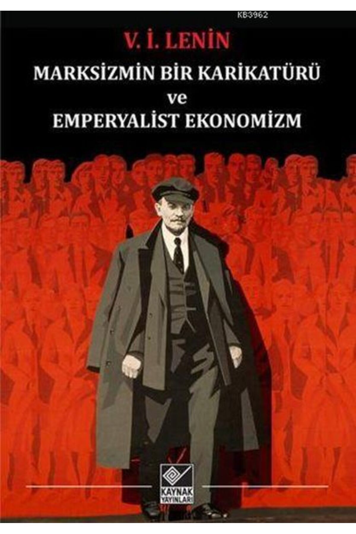 Destek Yayınları Marksizmin Bir Karikatürü ve Emperyalist Ekonomizm