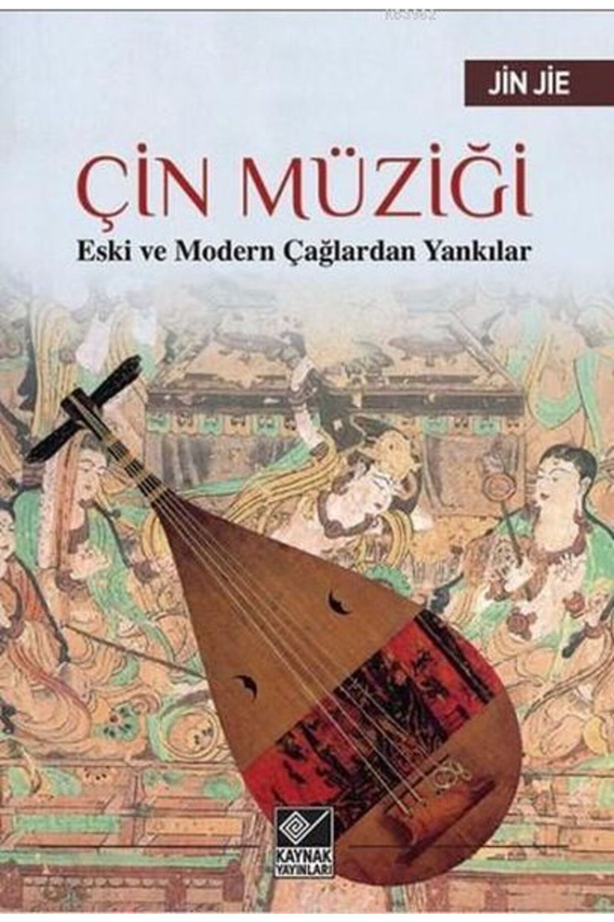 Kaynak Yayınları Çin Müziği