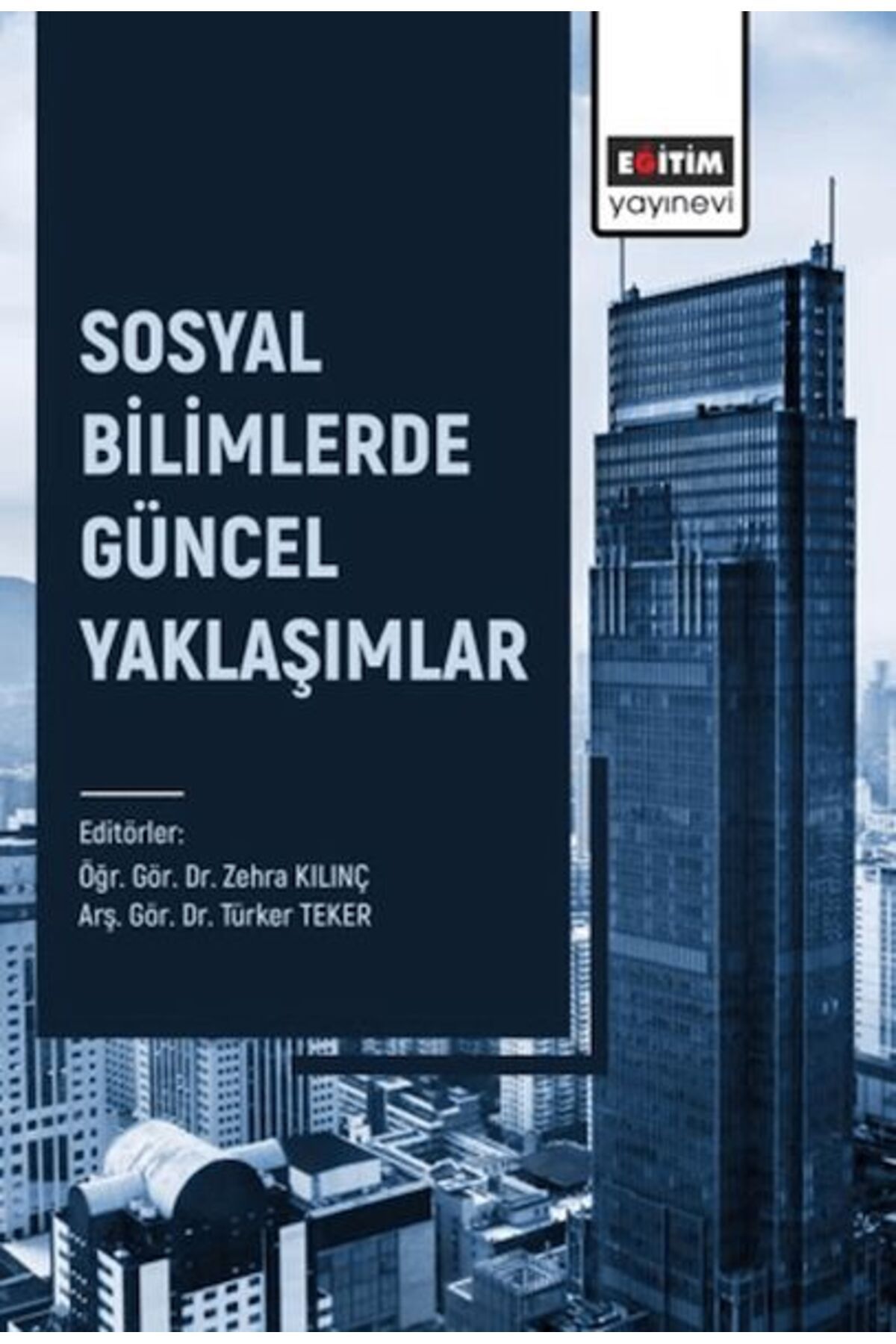 Destek Yayınları Sosyal Bilimlerde Güncel Yaklaşımlar