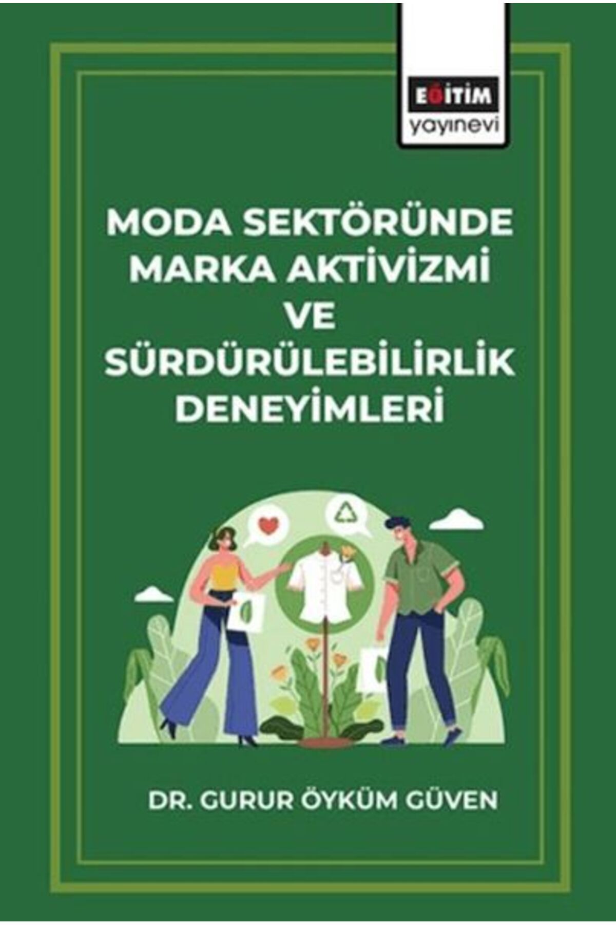 Destek Yayınları Moda Sektöründe Marka Aktivizmi ve Sürdürülebilirlik Deneyimleri
