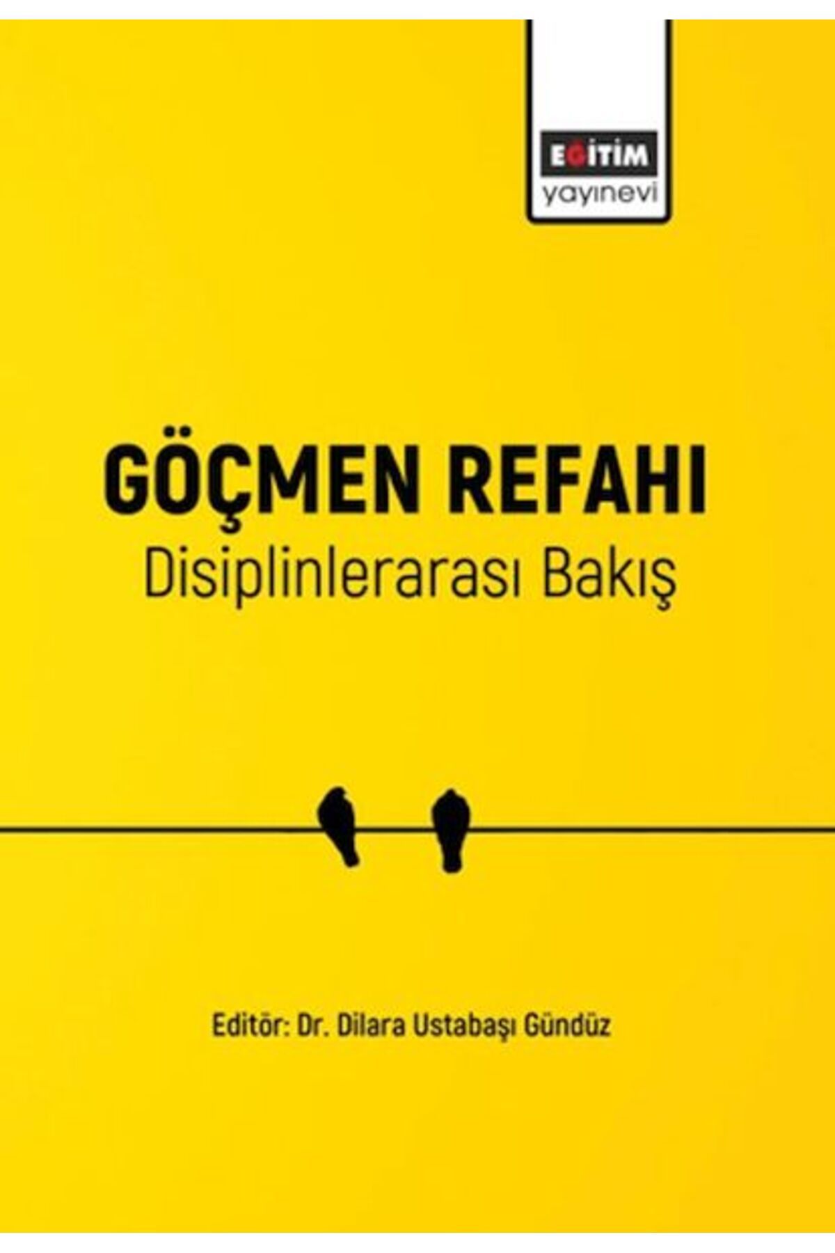 Destek Yayınları Göçmen Refahı Disiplinlerarası Bakış