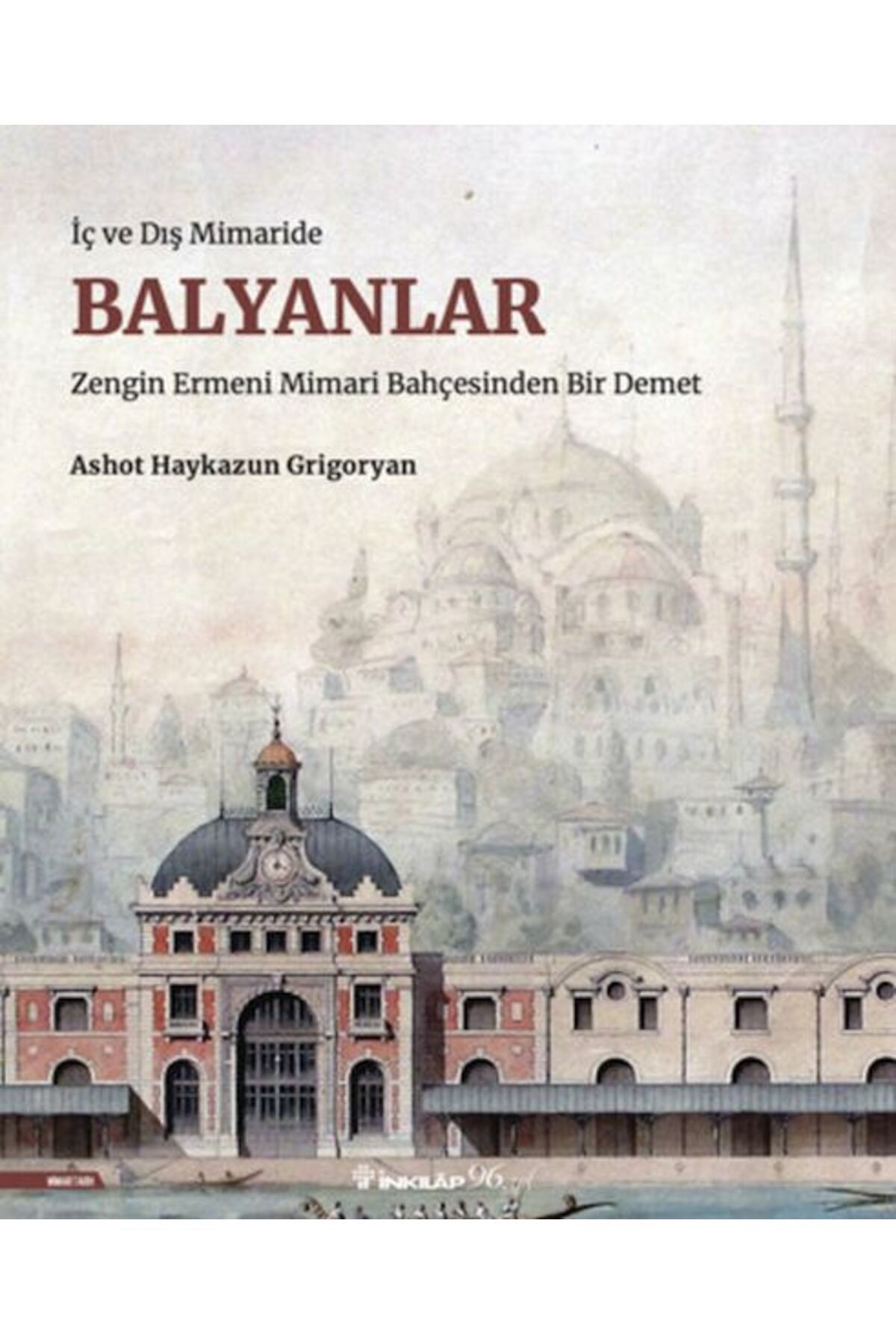 Destek Yayınları İç ve Dış Mimaride Balyanlar