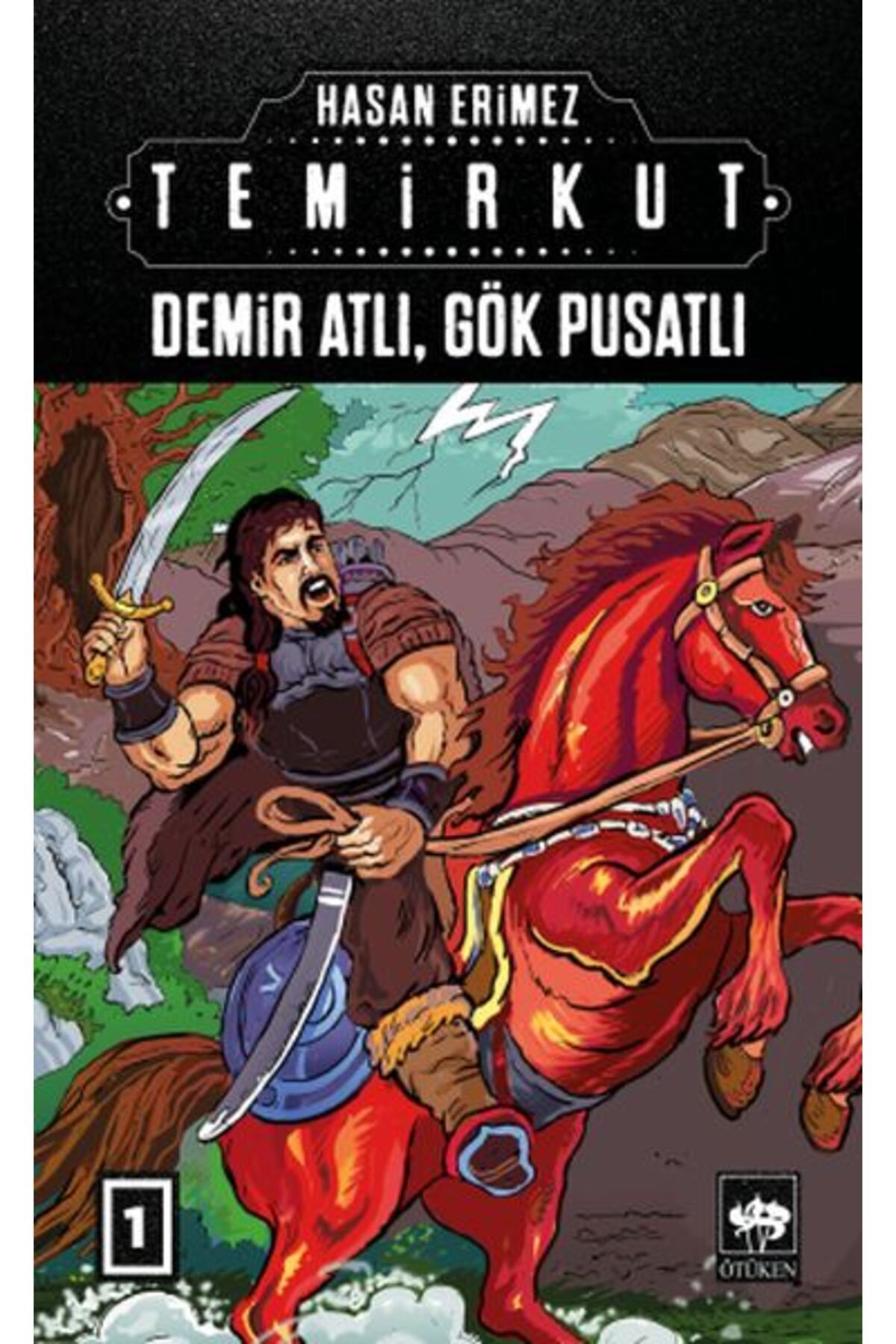 Destek Yayınları Temirkut 1 - Demir Atlı Gök Pusatlı