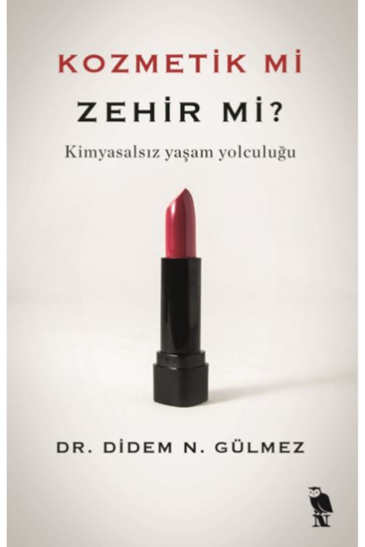 Destek Yayınları Kozmetik mi Zehir mi?