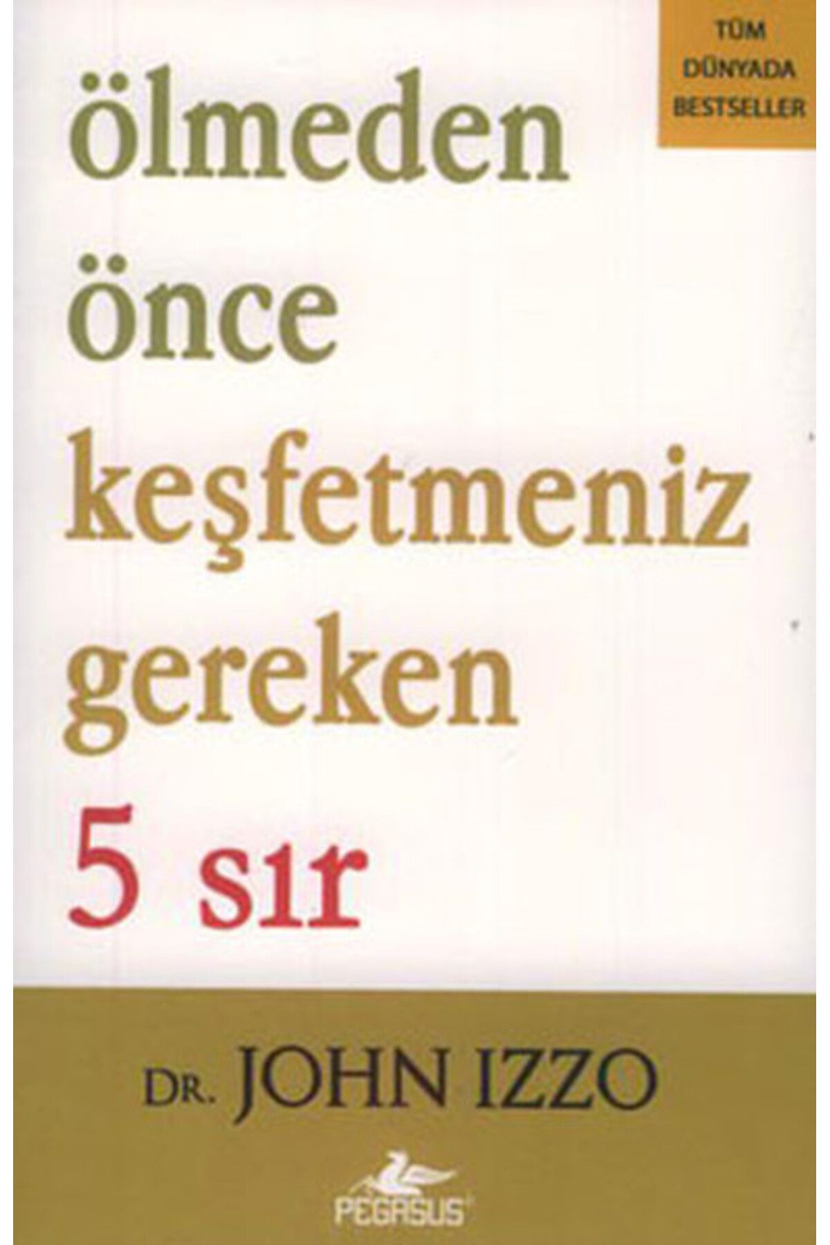 Destek Yayınları Ölmeden Önce Keşfetmeniz Gereken 5 Sır