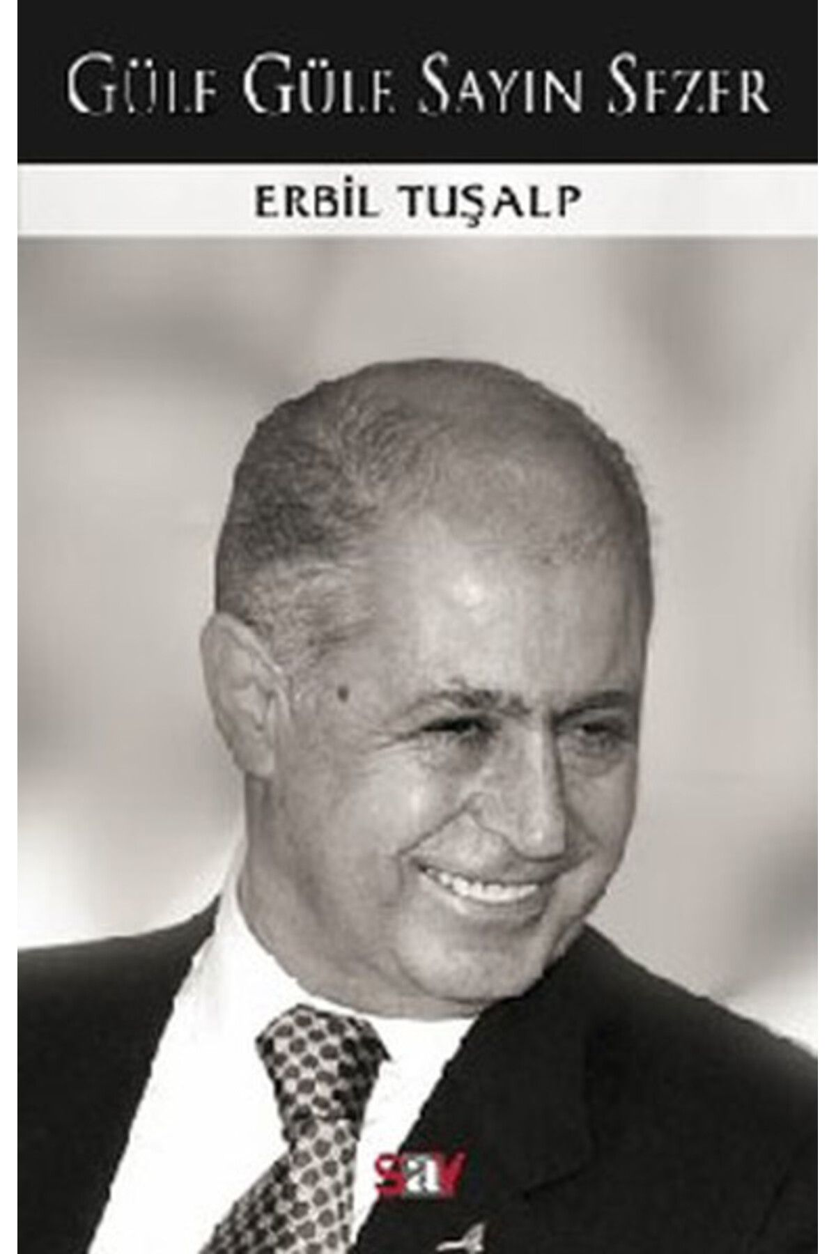 Destek Yayınları Güle Güle Sayın Sezer