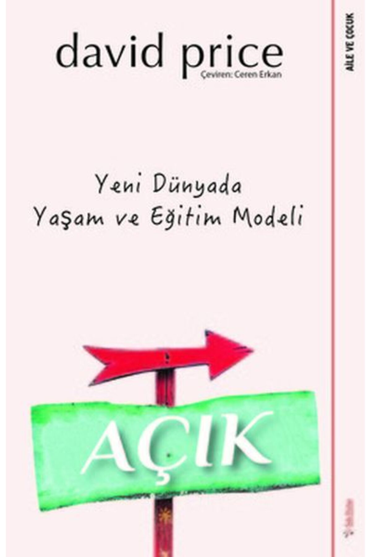 Destek Yayınları Açık - Yeni Dünyada Yaşam ve Eğitim Modeli
