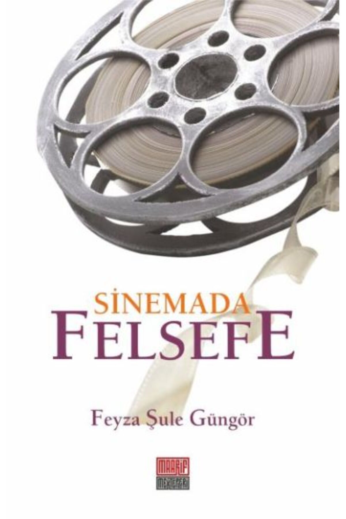 Maarif Mektepleri Sinemada Felsefe