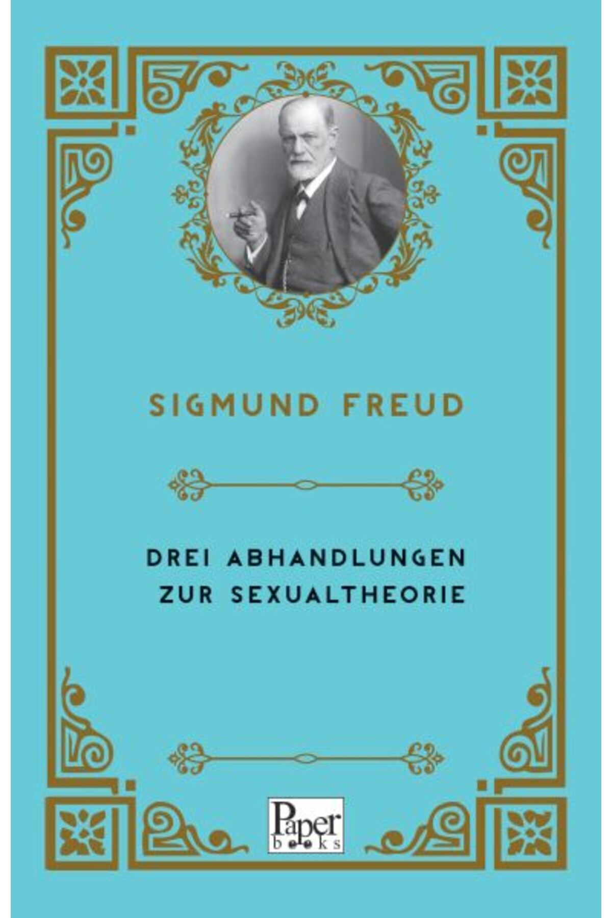 PAPER BOOKS Drei Abhandlungen Zur Sexualtheorie (Almanca)