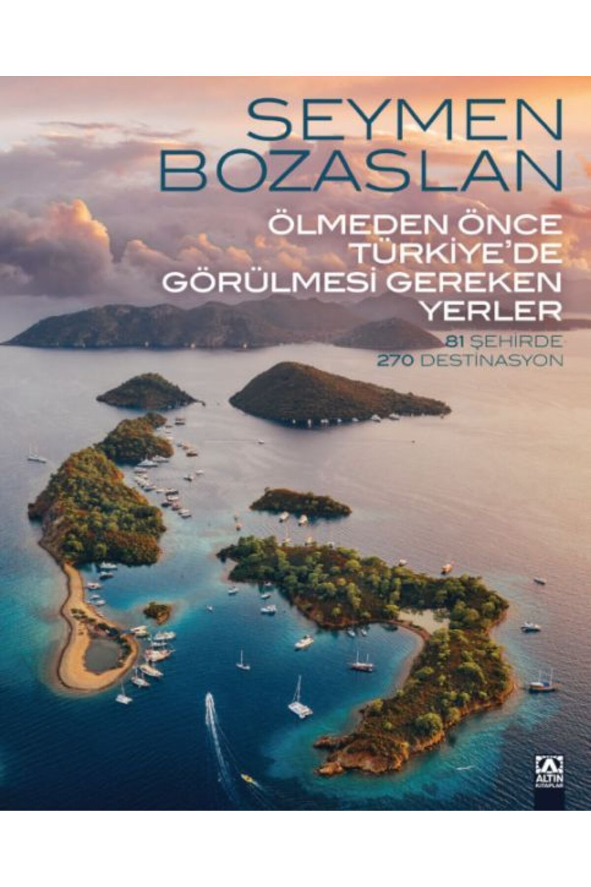 Destek Yayınları Ölmeden Önce Türkiye’de Görülmesi Gereken Yerler