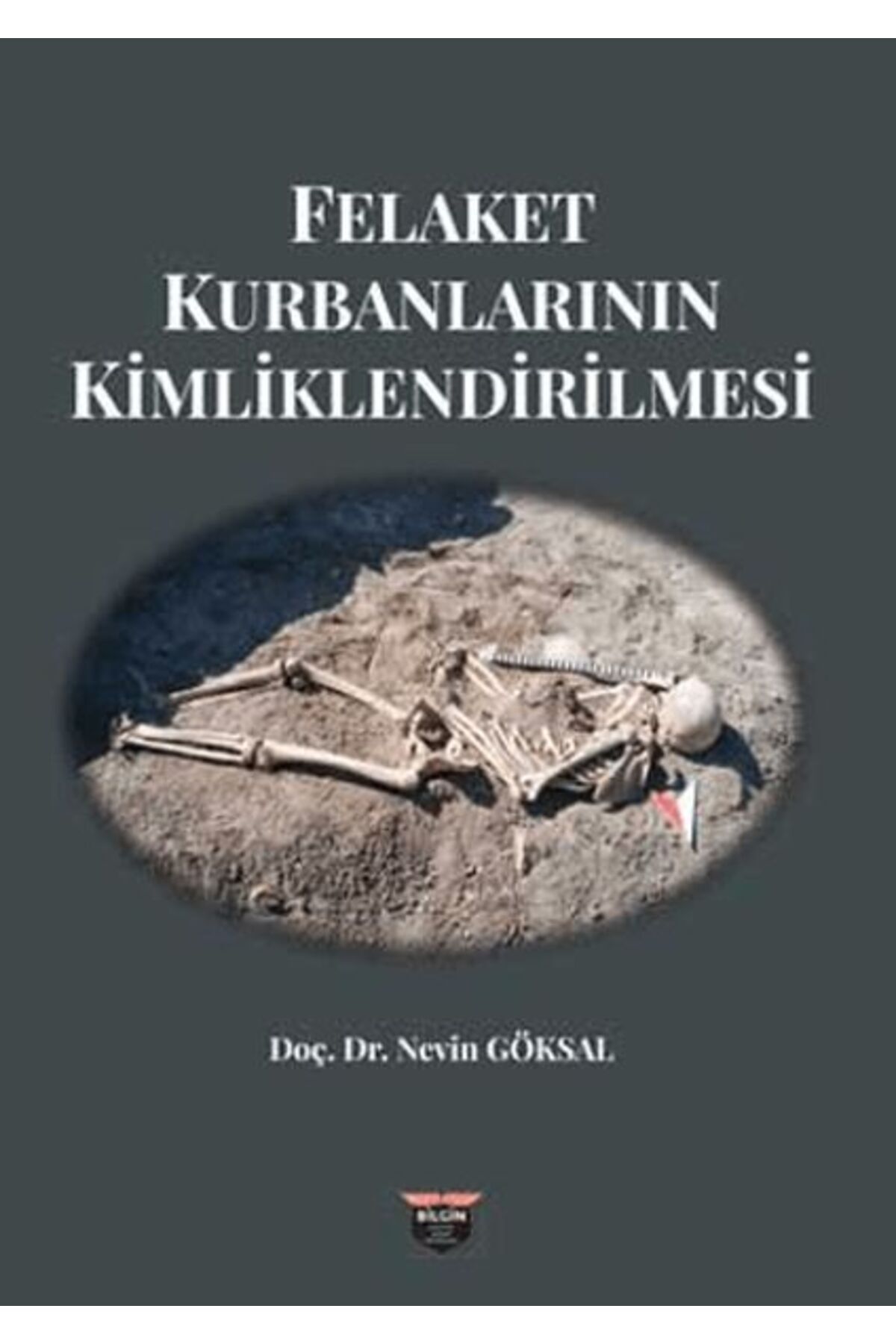Bilgin Kültür Sanat Felaket Kurbanlarının Kimliklendirilmesi