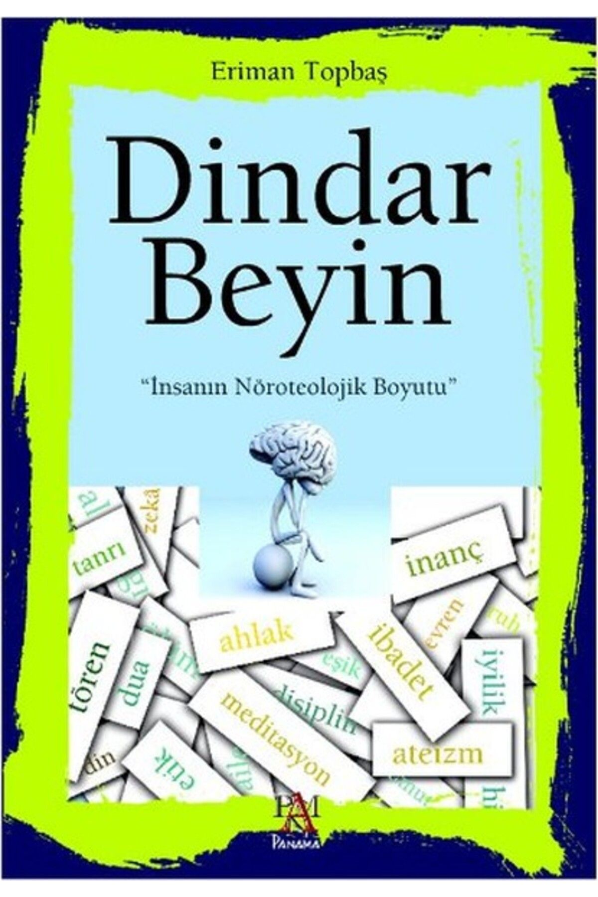 Destek Yayınları Dindar Beyin İnsanın Nöroteolojik Boyutu