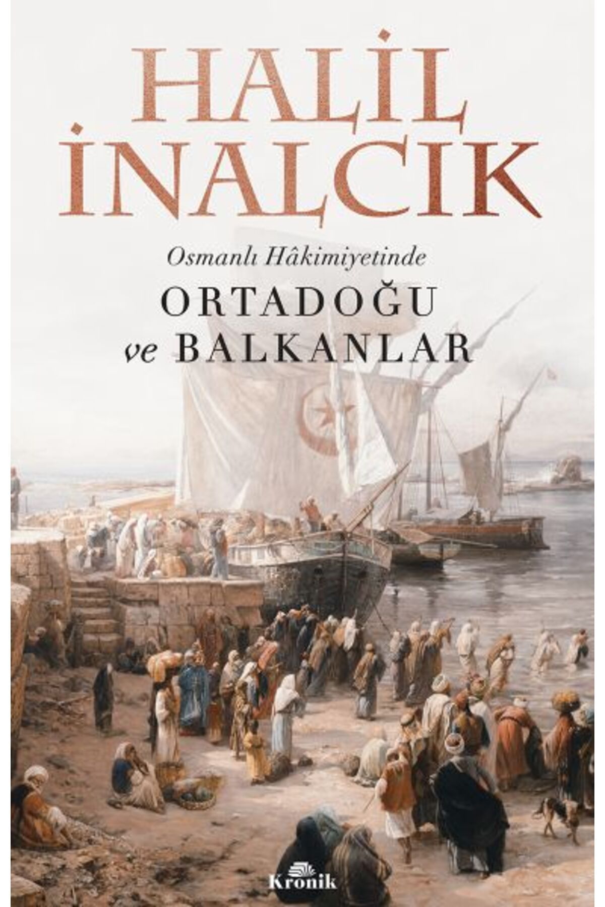 Karma Kitaplar Osmanlı Hakimiyetinde Ortadoğu ve Balkanlar