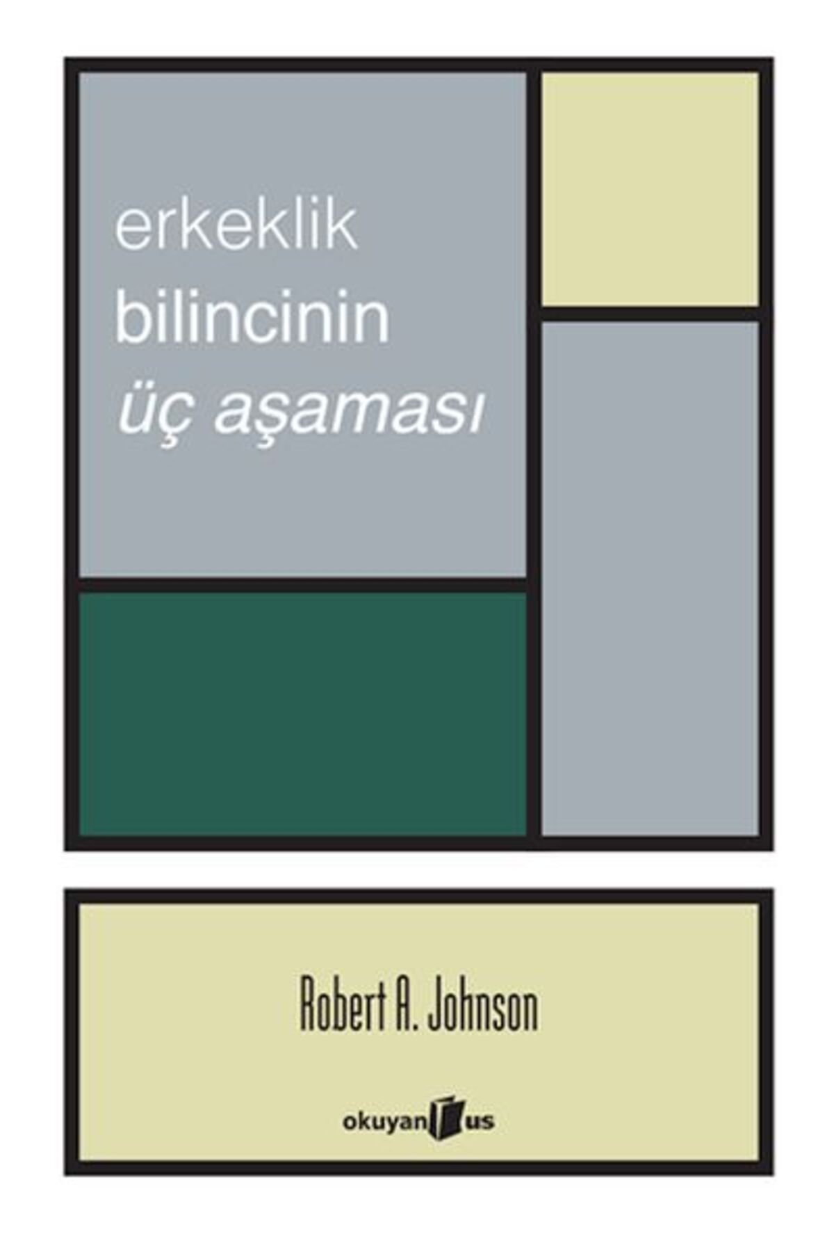 Destek Yayınları Erkeklik Bilincinin Üç Aşaması