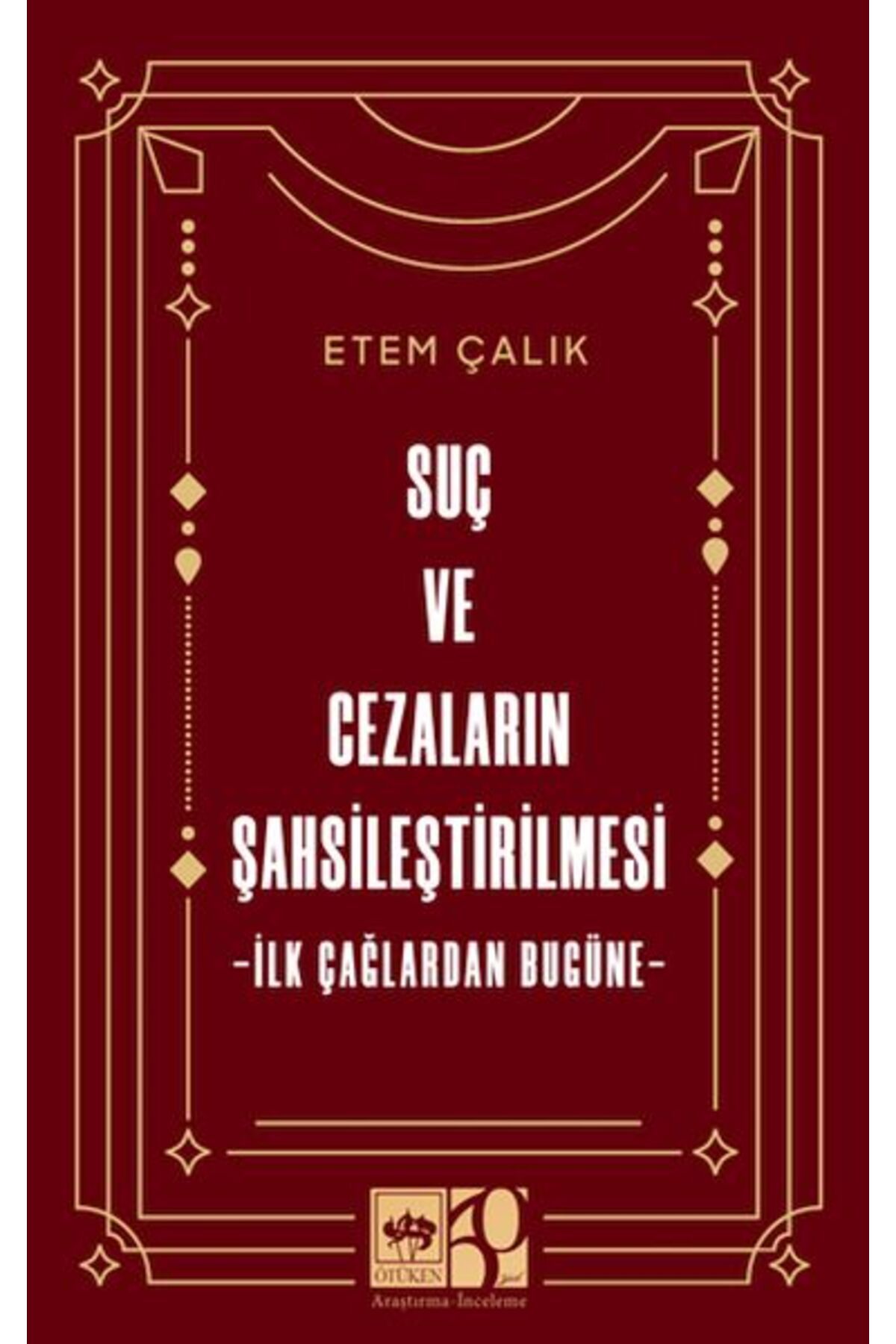 Destek Yayınları Suç ve Cezaların Şahsileştirilmesi