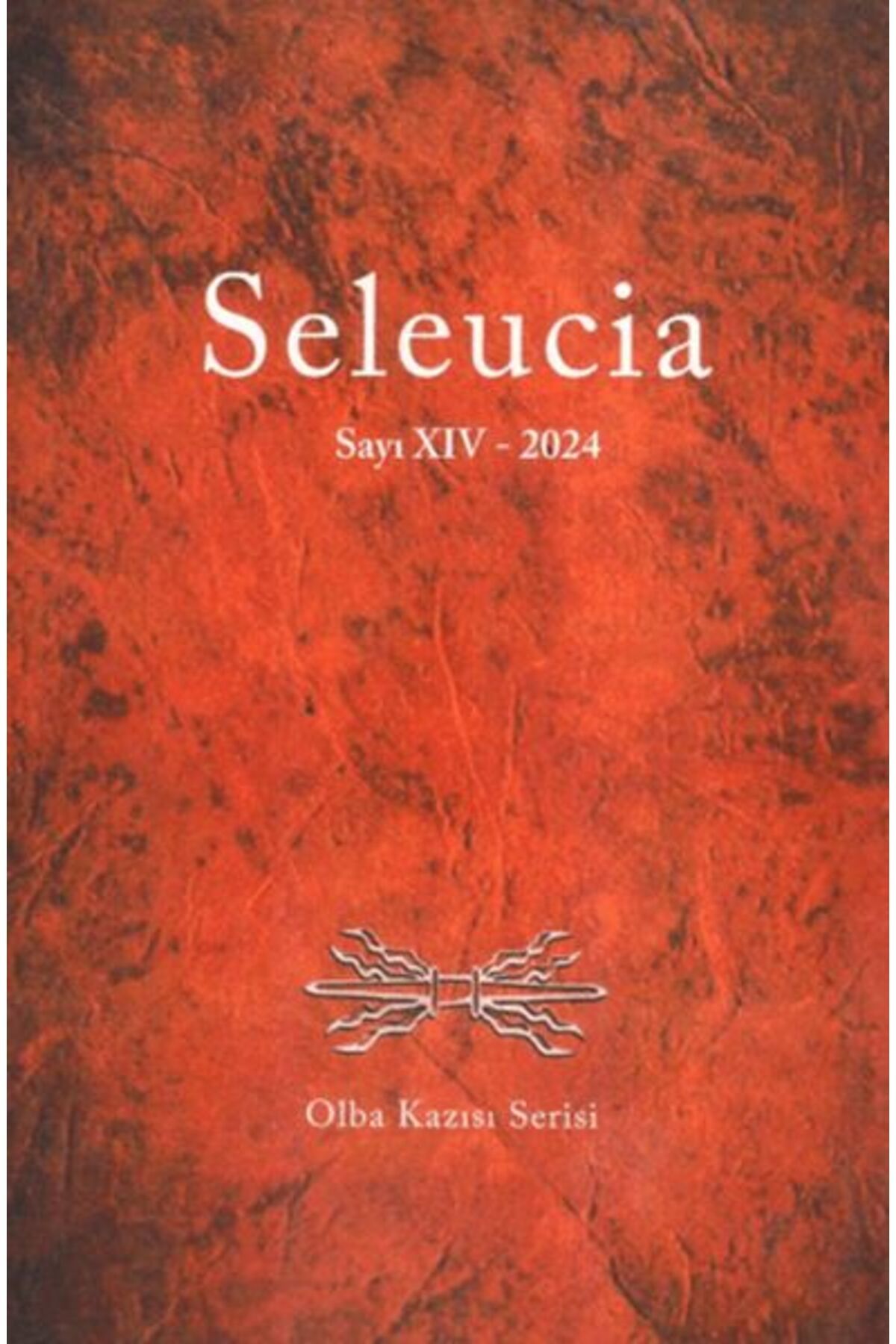 Bilgin Kültür Sanat Seleucia Sayı XIV 2024 - Olba Kazısı Serisi