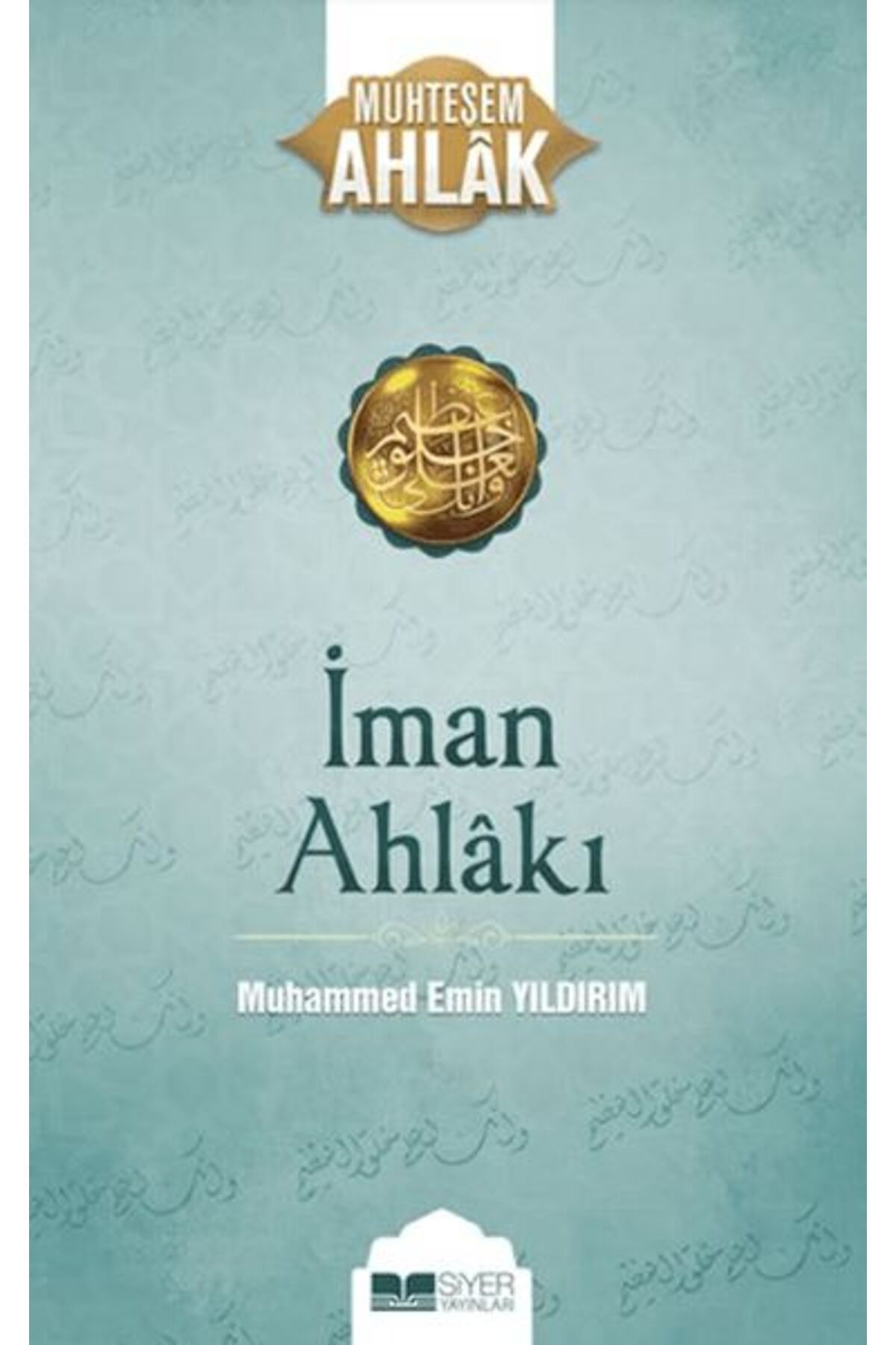 Destek Yayınları İman Ahlakı; Muhteşem Ahlak 5