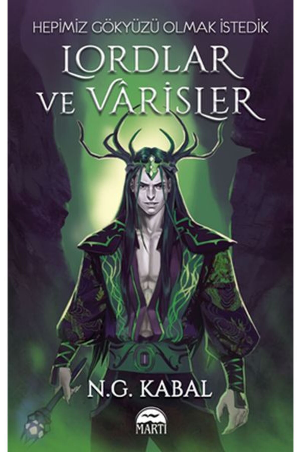 Destek Yayınları Lordlar ve Varisler - Hepimiz Gökyüzü Olmak İstedik (Yeşil Şömiz)