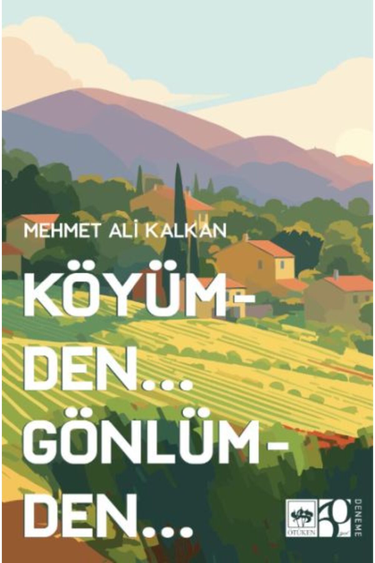 Destek Yayınları Köyümden Gönlümden