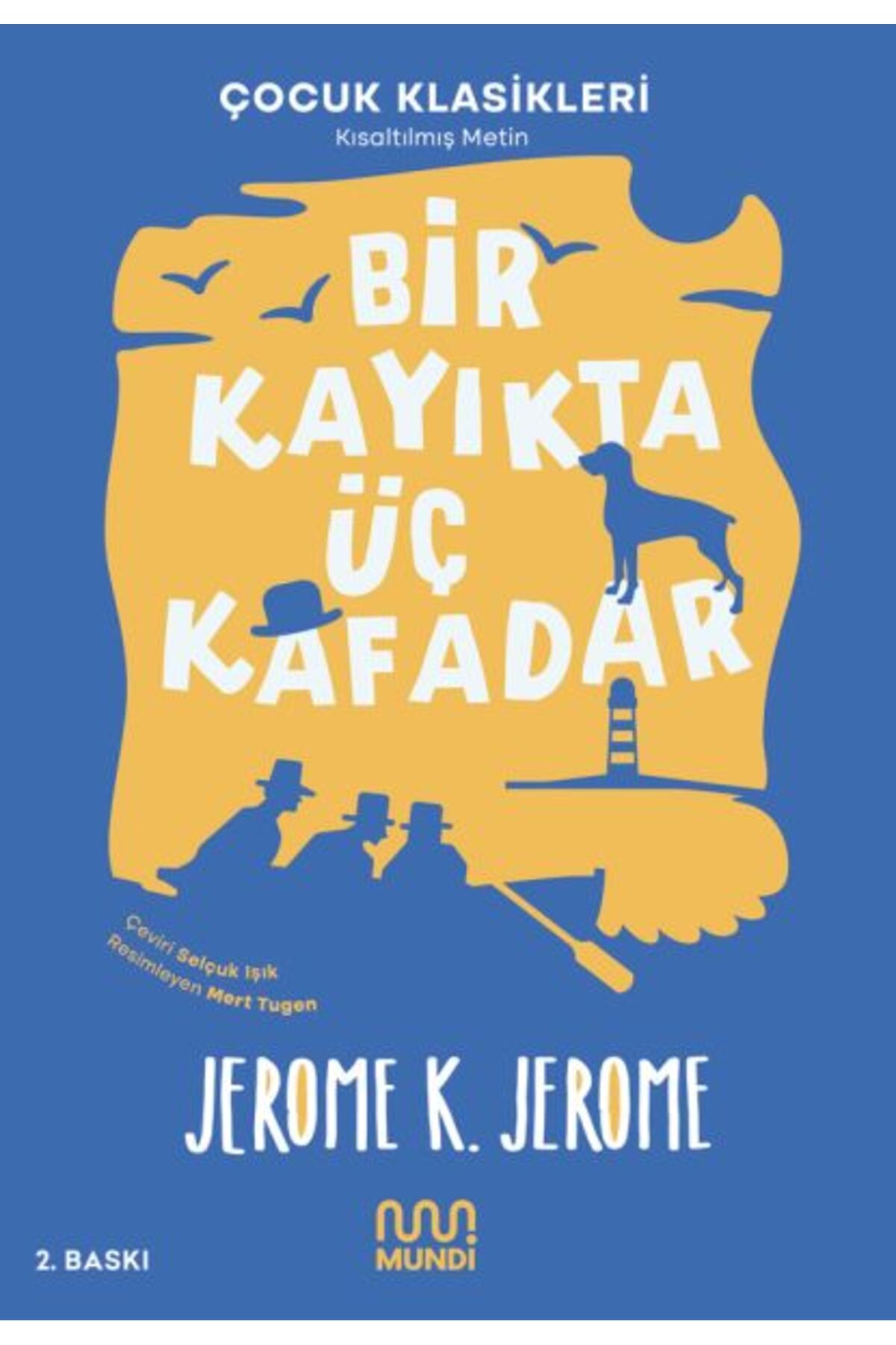 Destek Yayınları Bir Kayıkta Üç Kafadar (Kısaltılmış Metin)