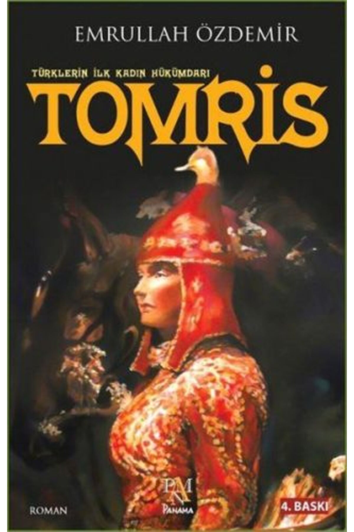 Türk Dil Kurumu Yayınları Türklerin İlk Kadın Hükümdarı - Tomris