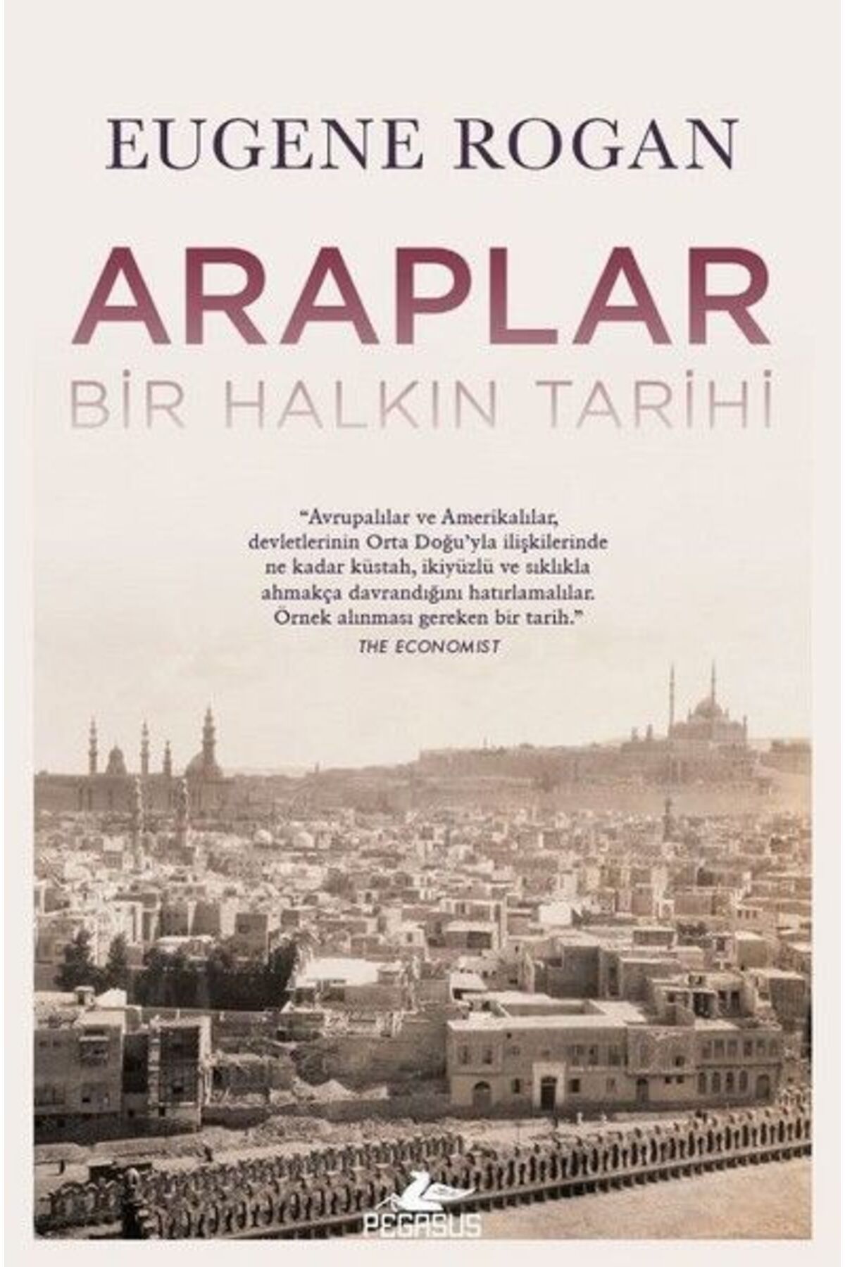 Destek Yayınları Araplar - Bir Halkın Tarihi