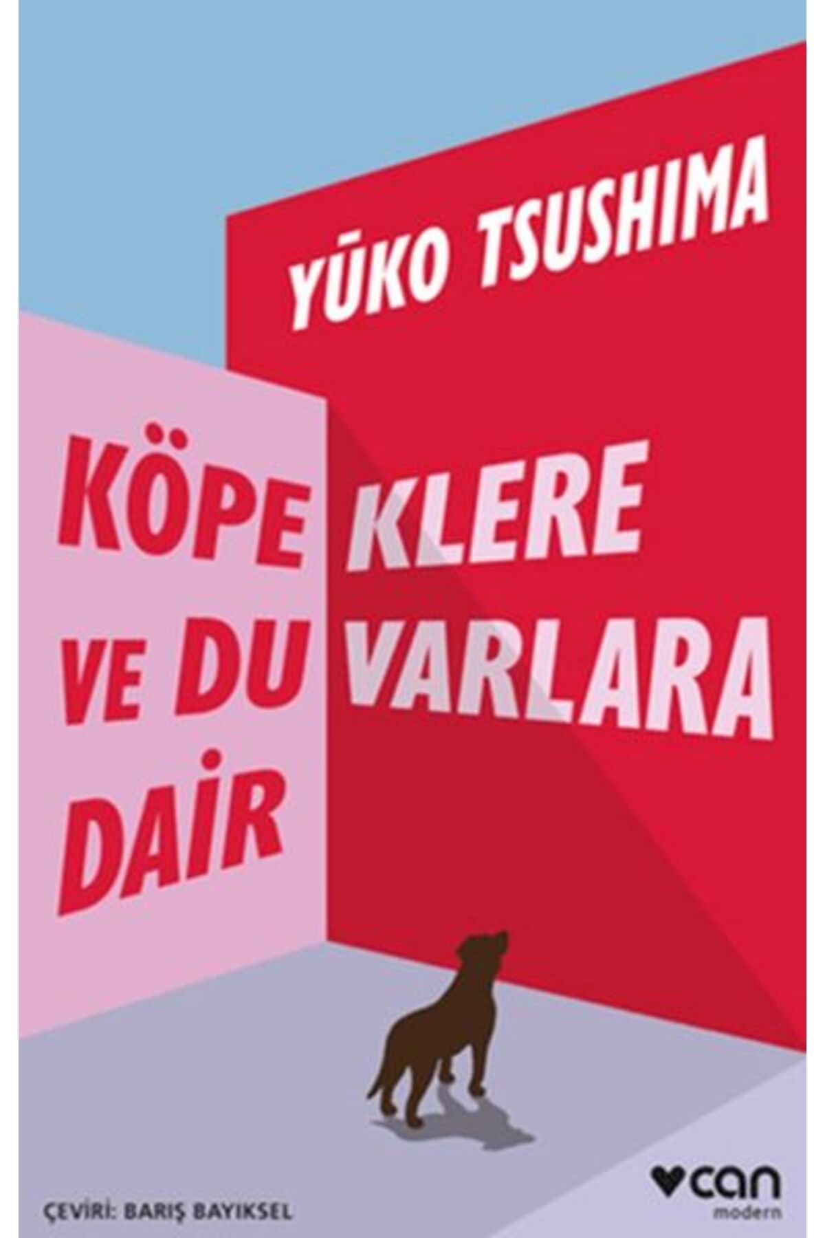 Destek Yayınları Köpeklere ve Duvarlara Dair
