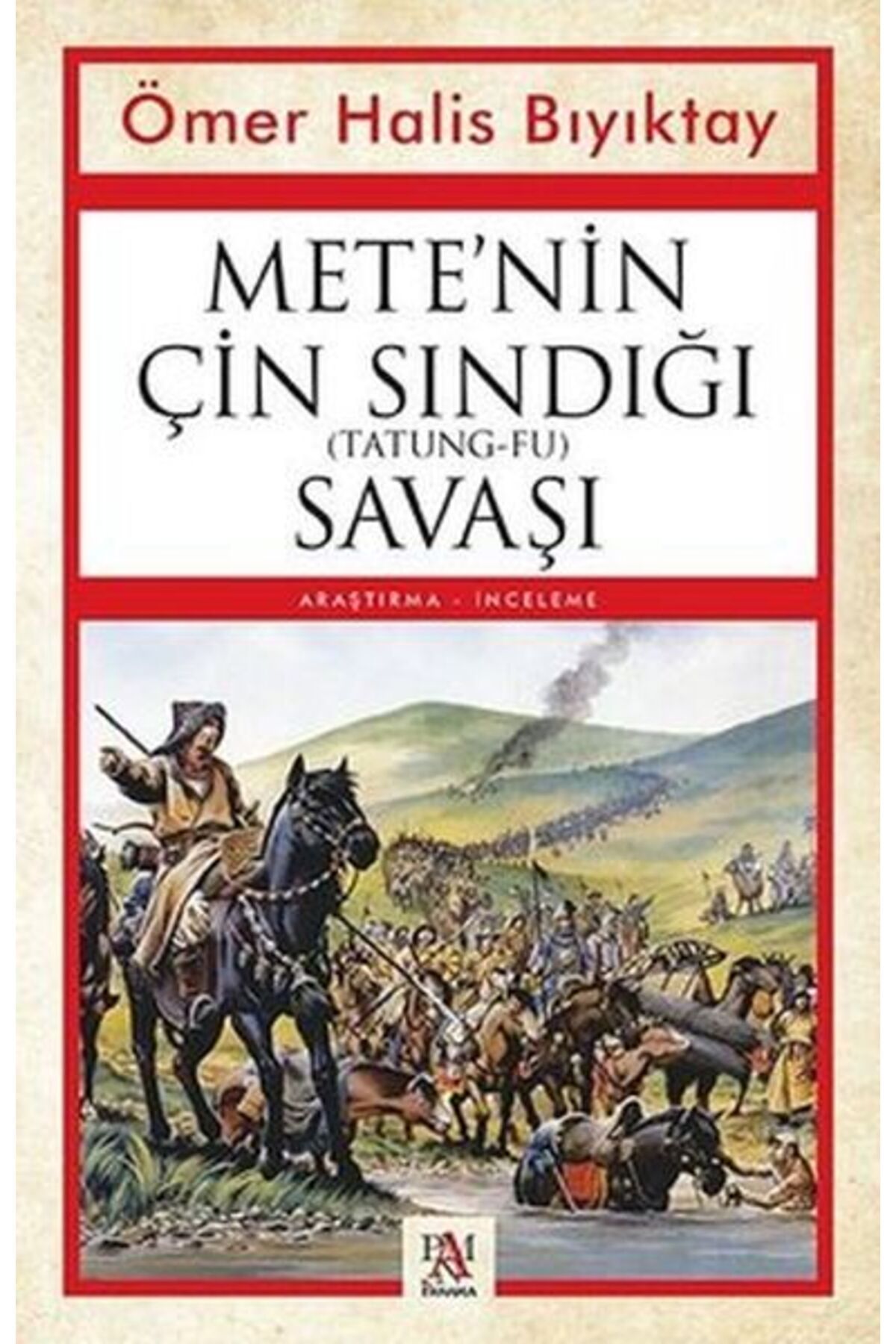 Panama Yayıncılık Mete’nin Çin Sındığı (Tatung-Fu) Savaşı