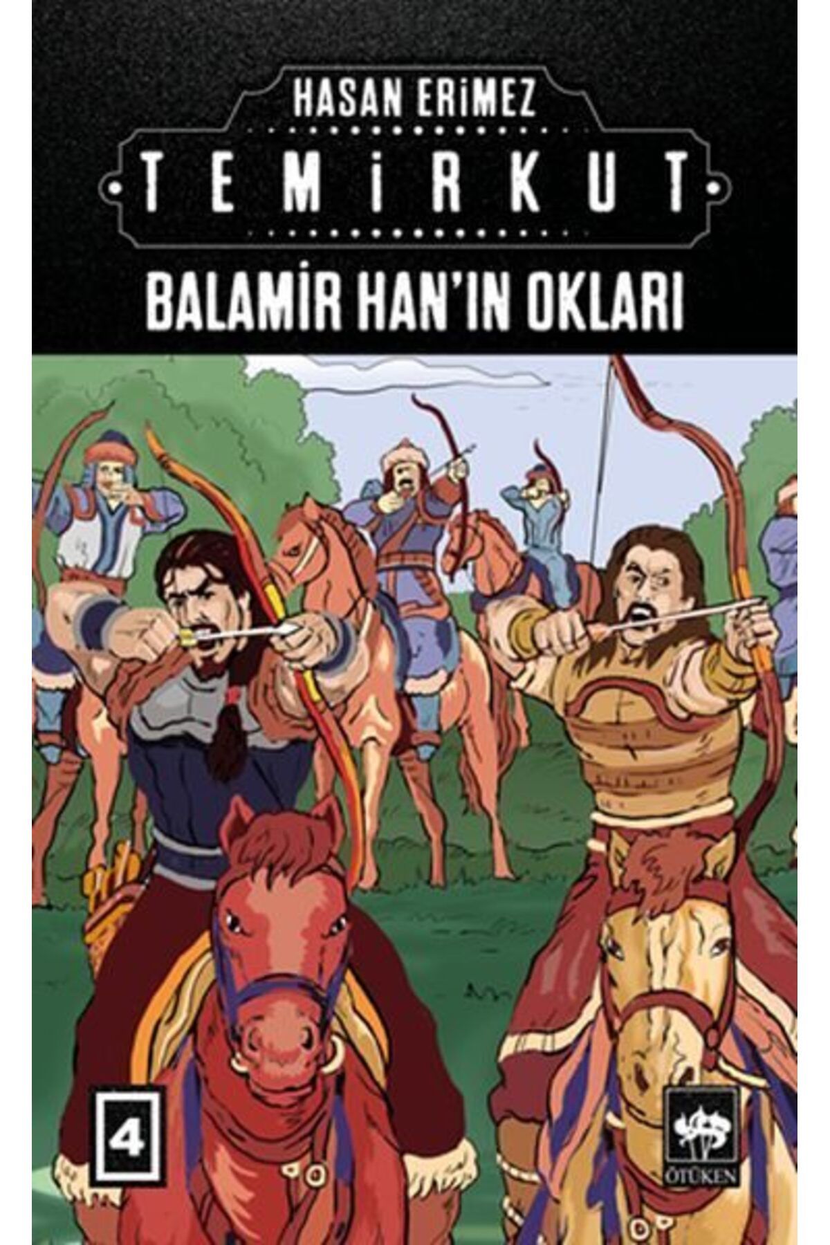 Destek Yayınları Temirkut 4 Balamir Hanın Okları