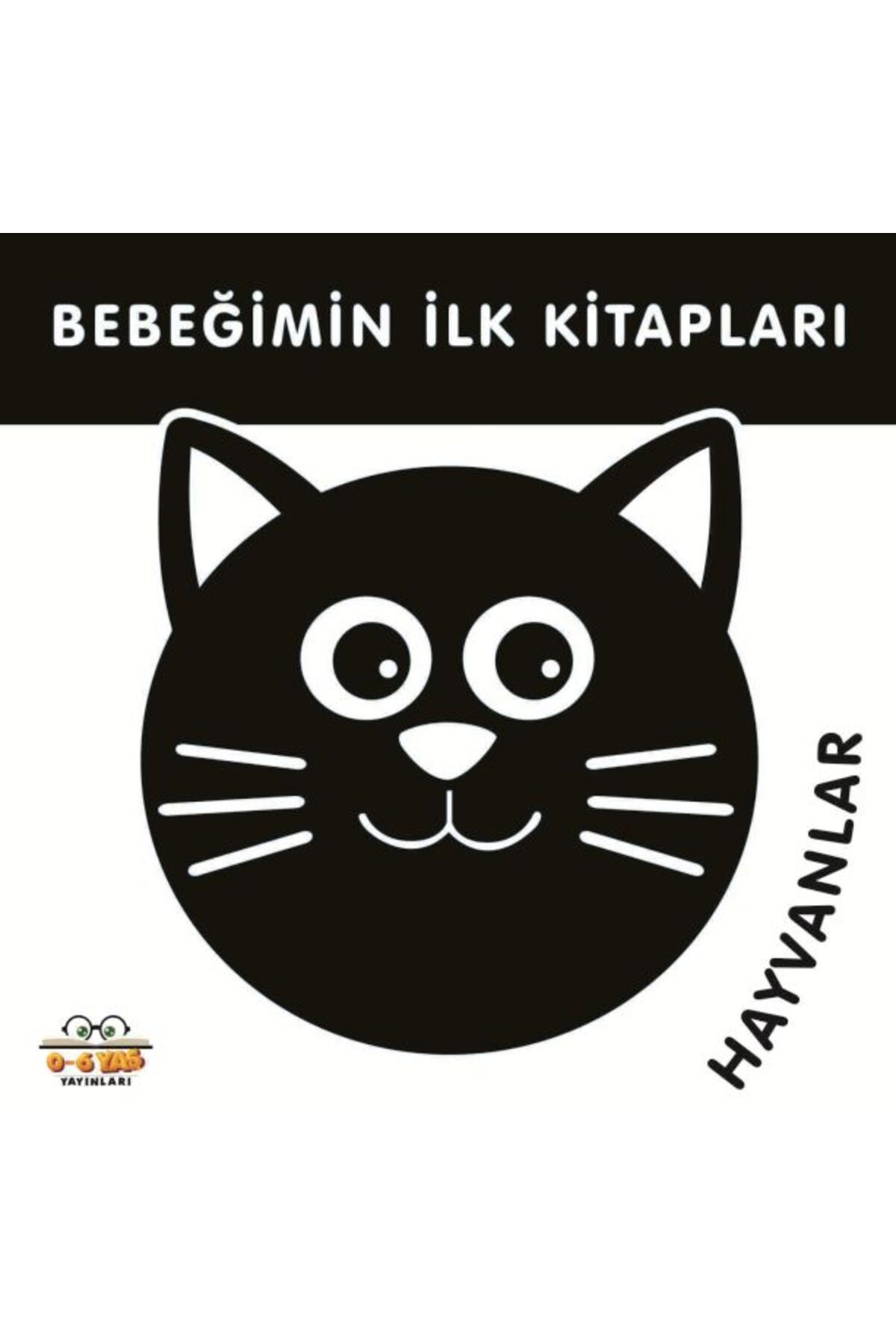 0-6 Yaş Yayınları Bebeğimin İlk Kitapları Hayvanlar