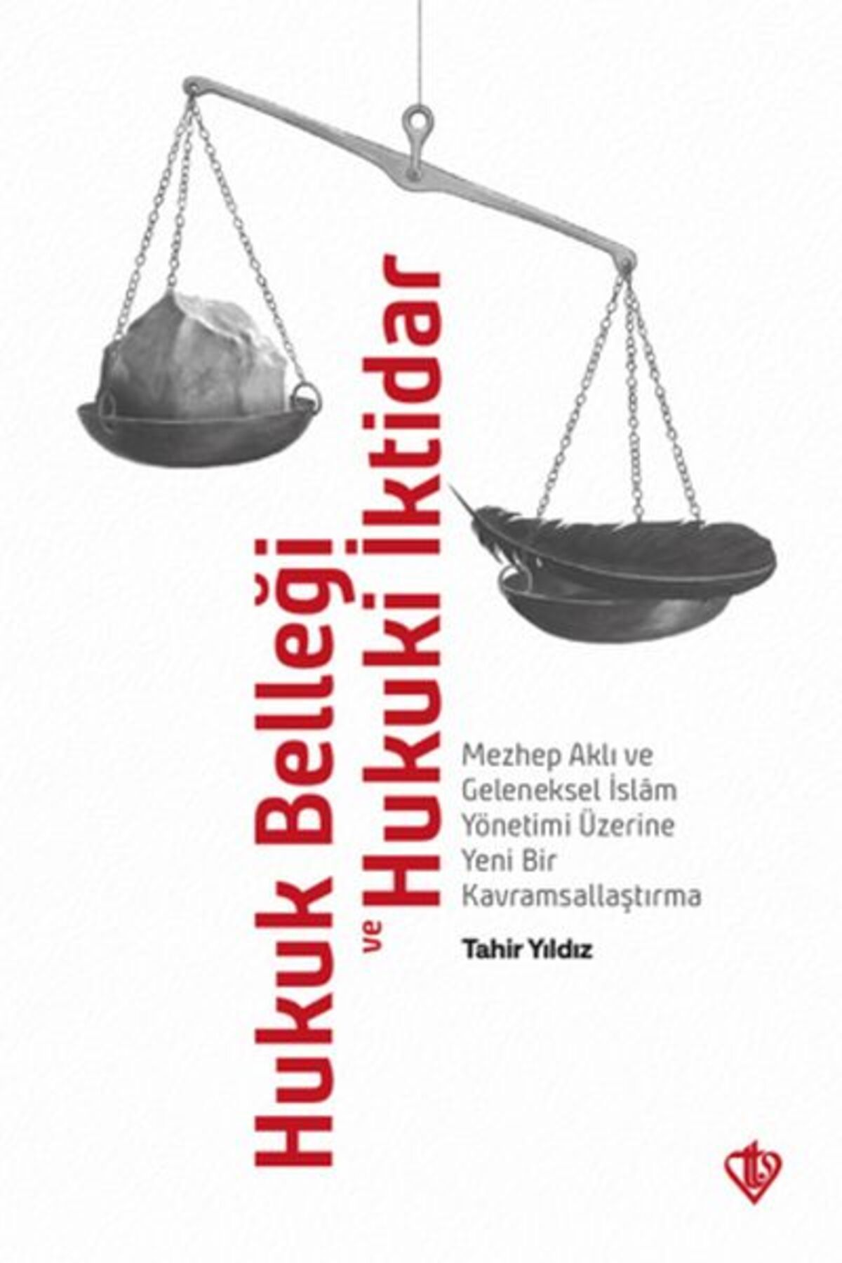 Destek Yayınları Hukuk Belleği ve Hukuki İktidar