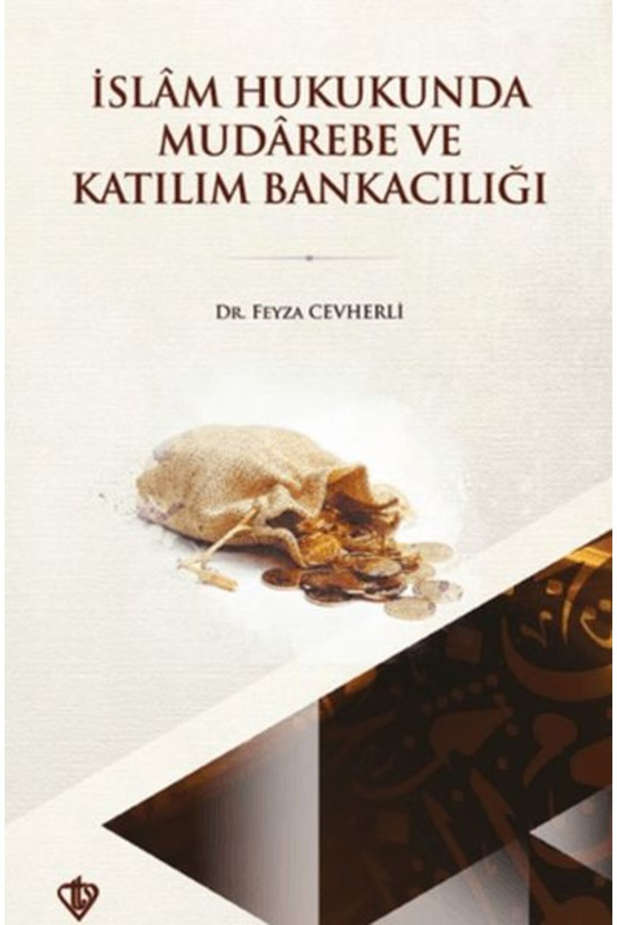 Destek Yayınları İslam Hukukunda Mudarebe ve Katılım Bankacılığındaki Yeri