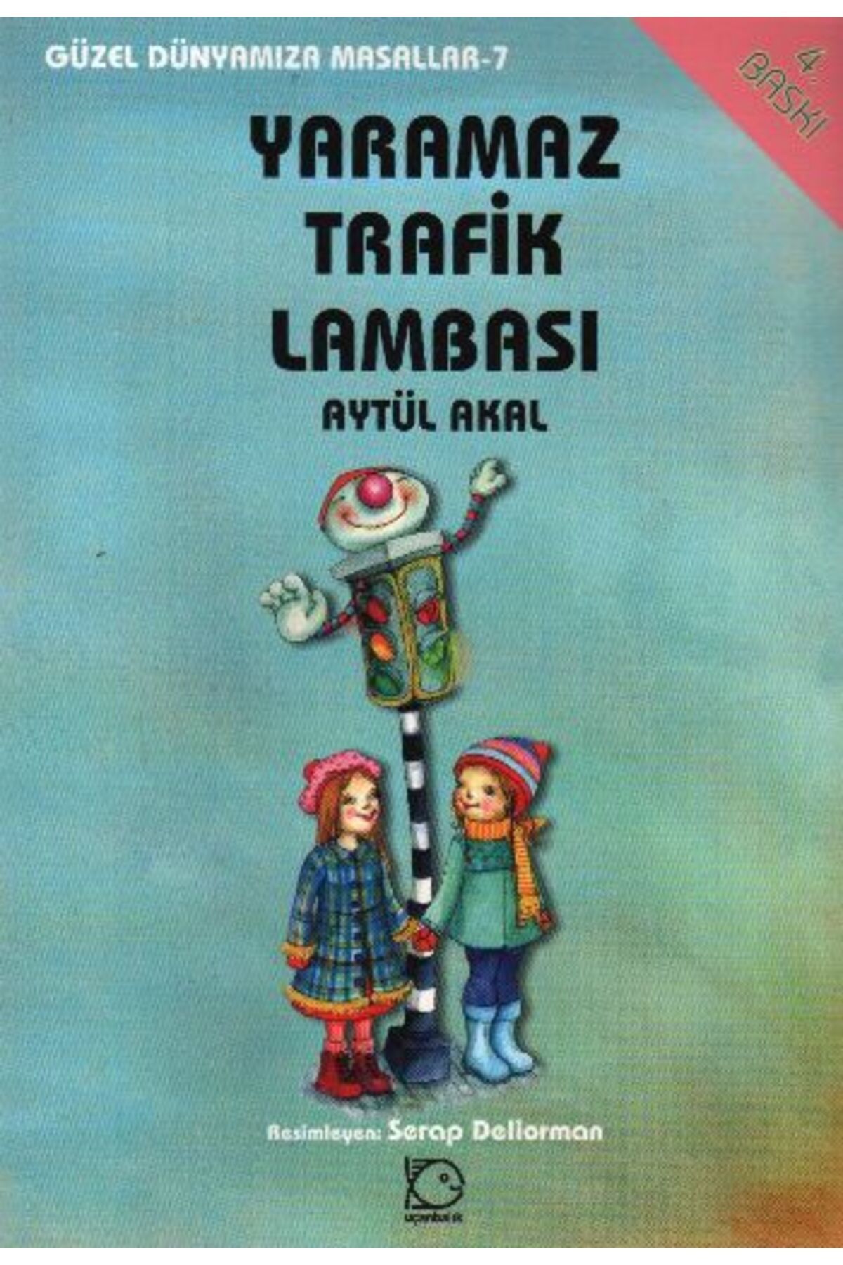 Uçanbalık Yayıncılık Yaramaz Trafik Lambası