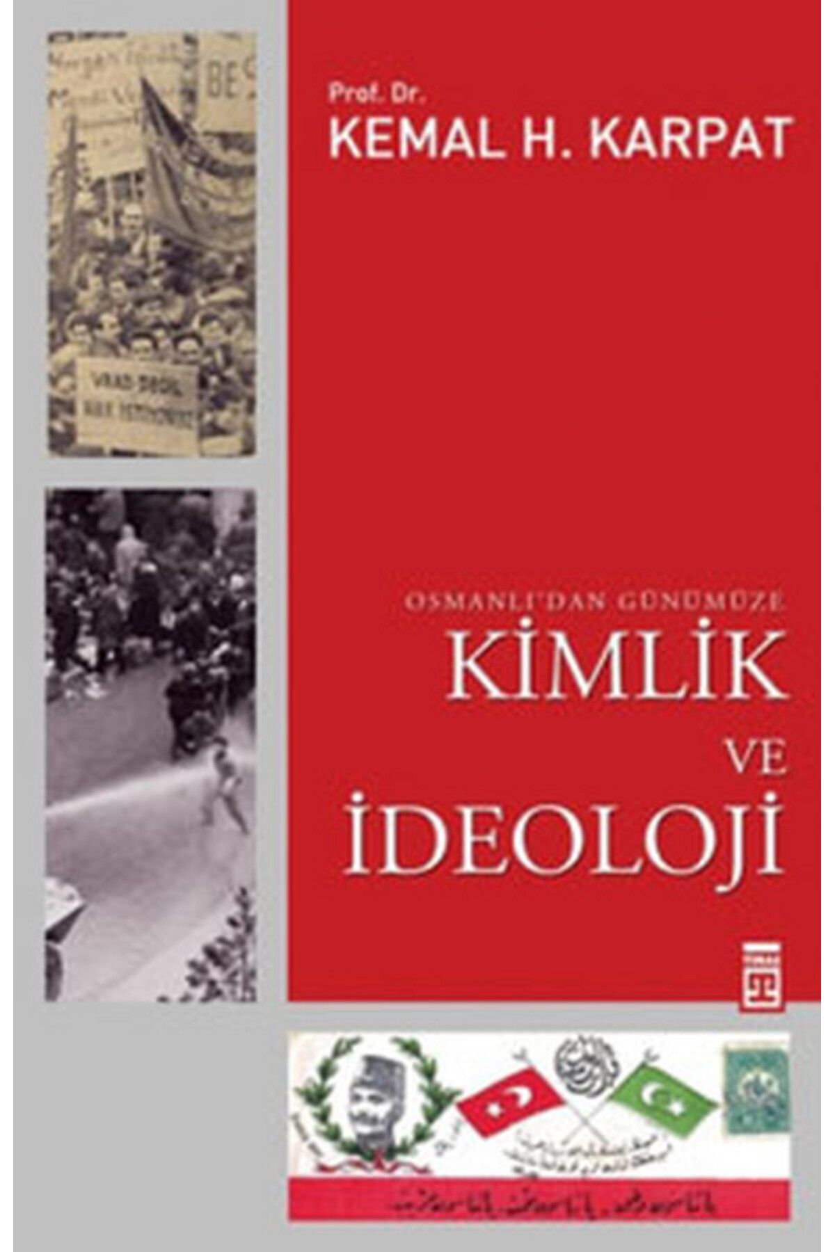 Destek Yayınları Osmanlı’dan Günümüze Kimlik ve İdeoloji