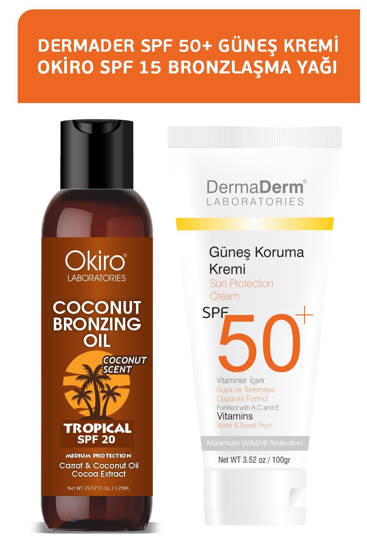 DermaDerm SPF 50+ Güneş Kremi 100ml. ve Okiro Hindistan Cevizi Yağlı Bronzlaşma Yağı SPF 20 125ml.