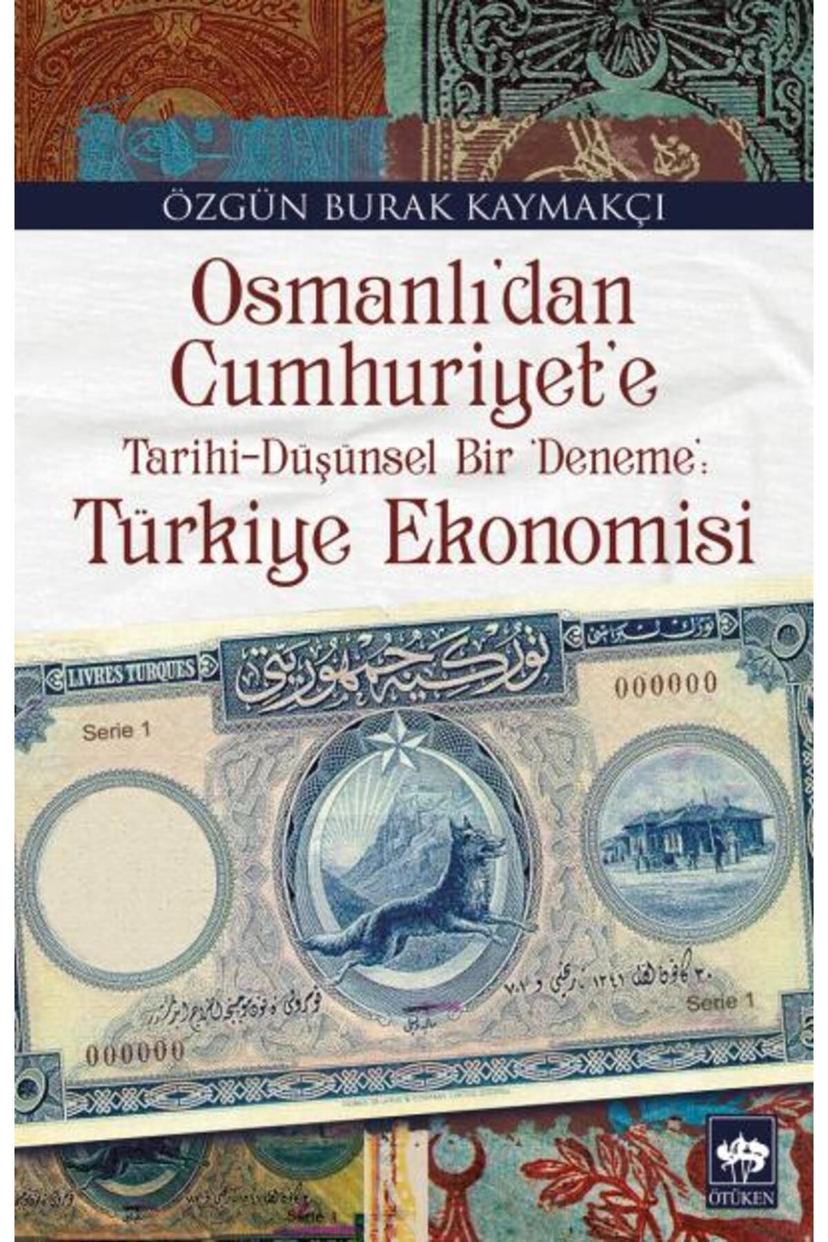 Destek Yayınları Osmanlıdan Cumhuriyete Türkiye Ekonomisi