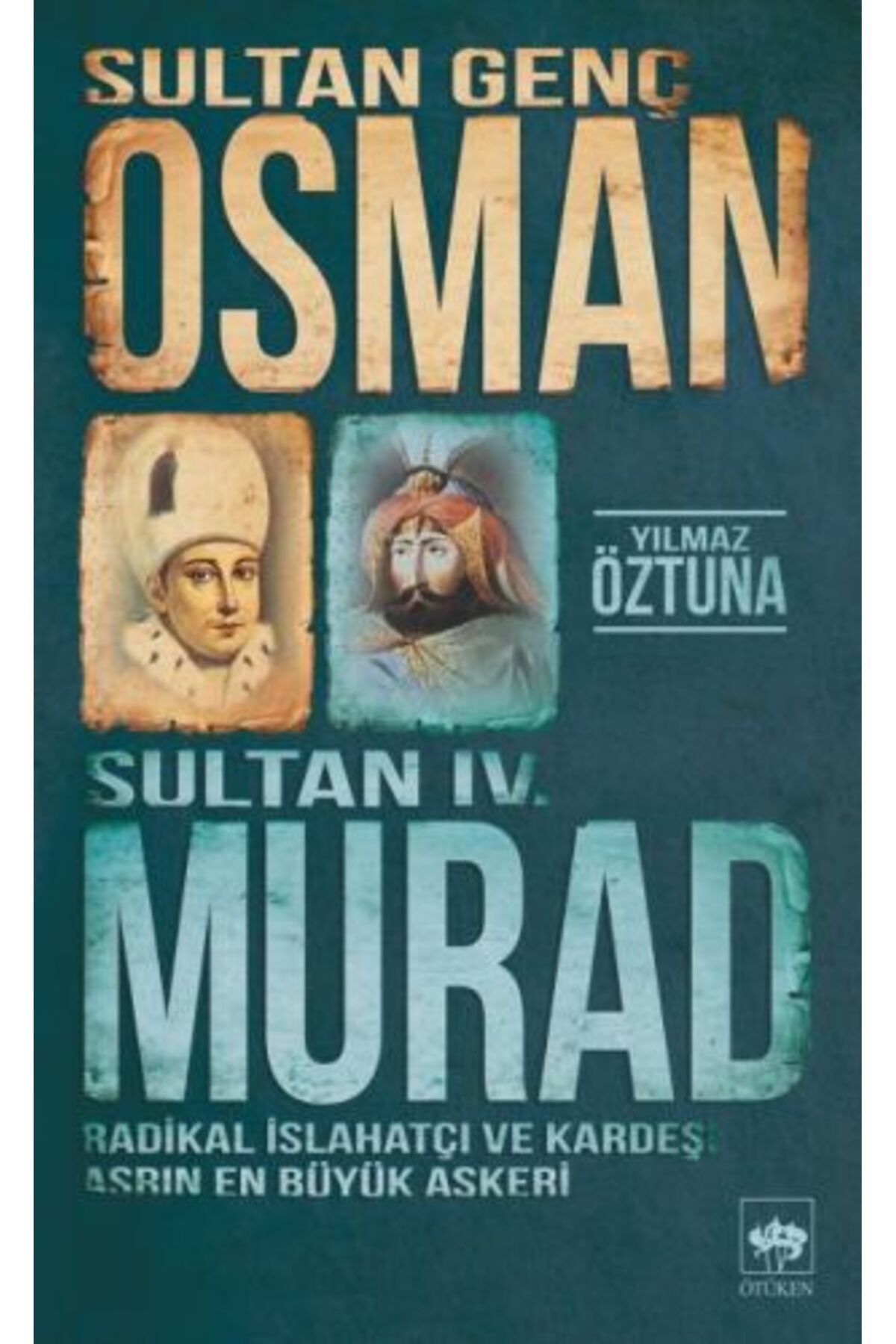 Destek Yayınları Sultan Genç Osman ve Sultan IV. Murad