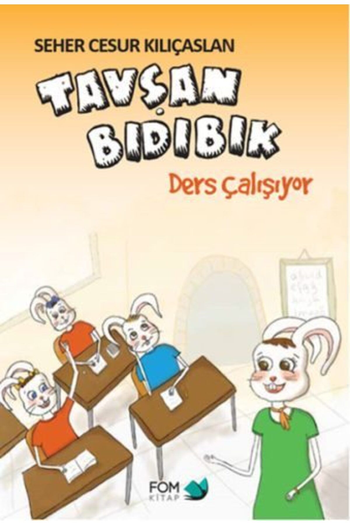 FOM Kitap Tavşan Bıdıbık Ders Çalışıyor